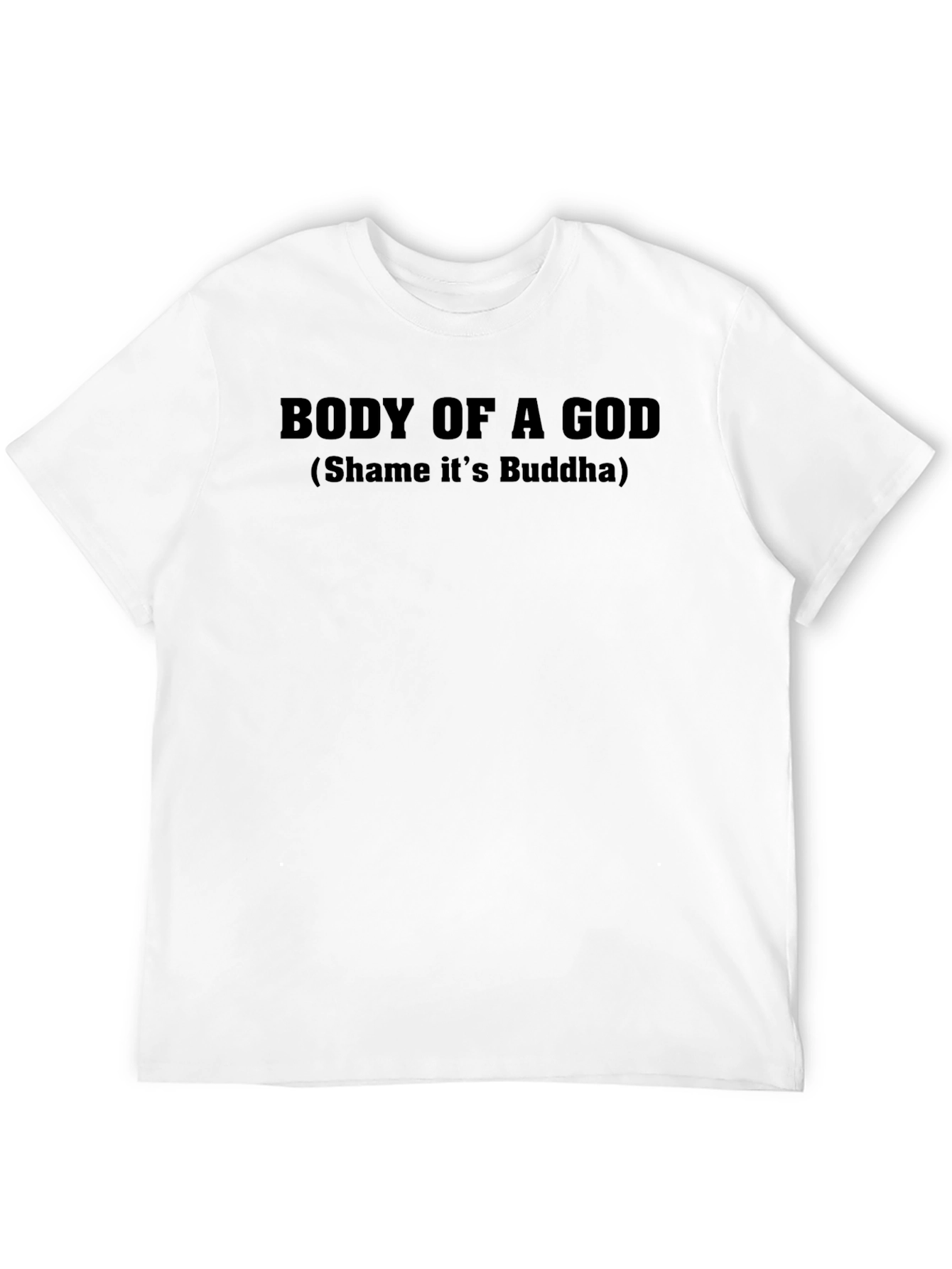 Body of a God Funny Graphic Tee