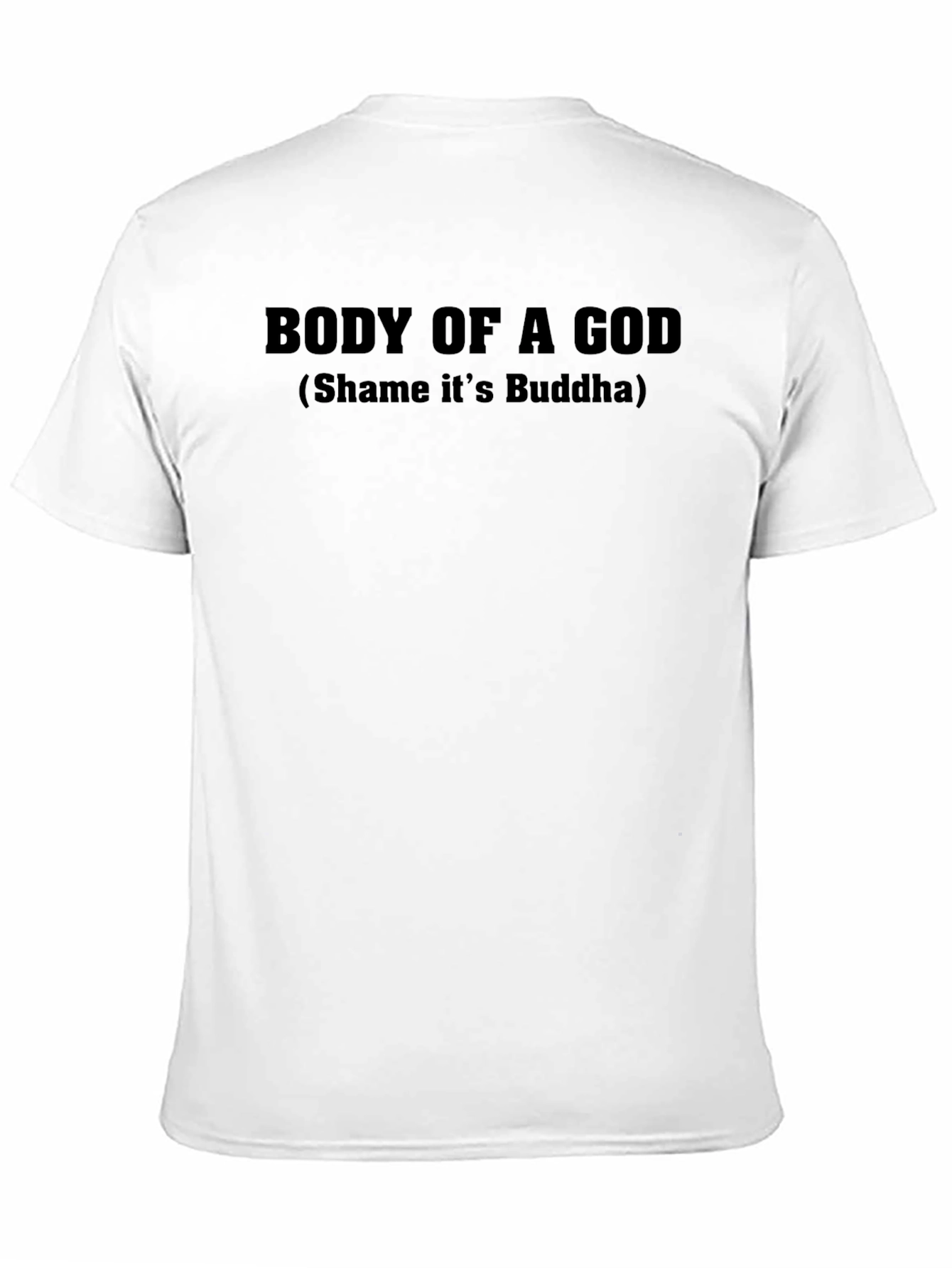 Body of a God Funny Graphic Tee