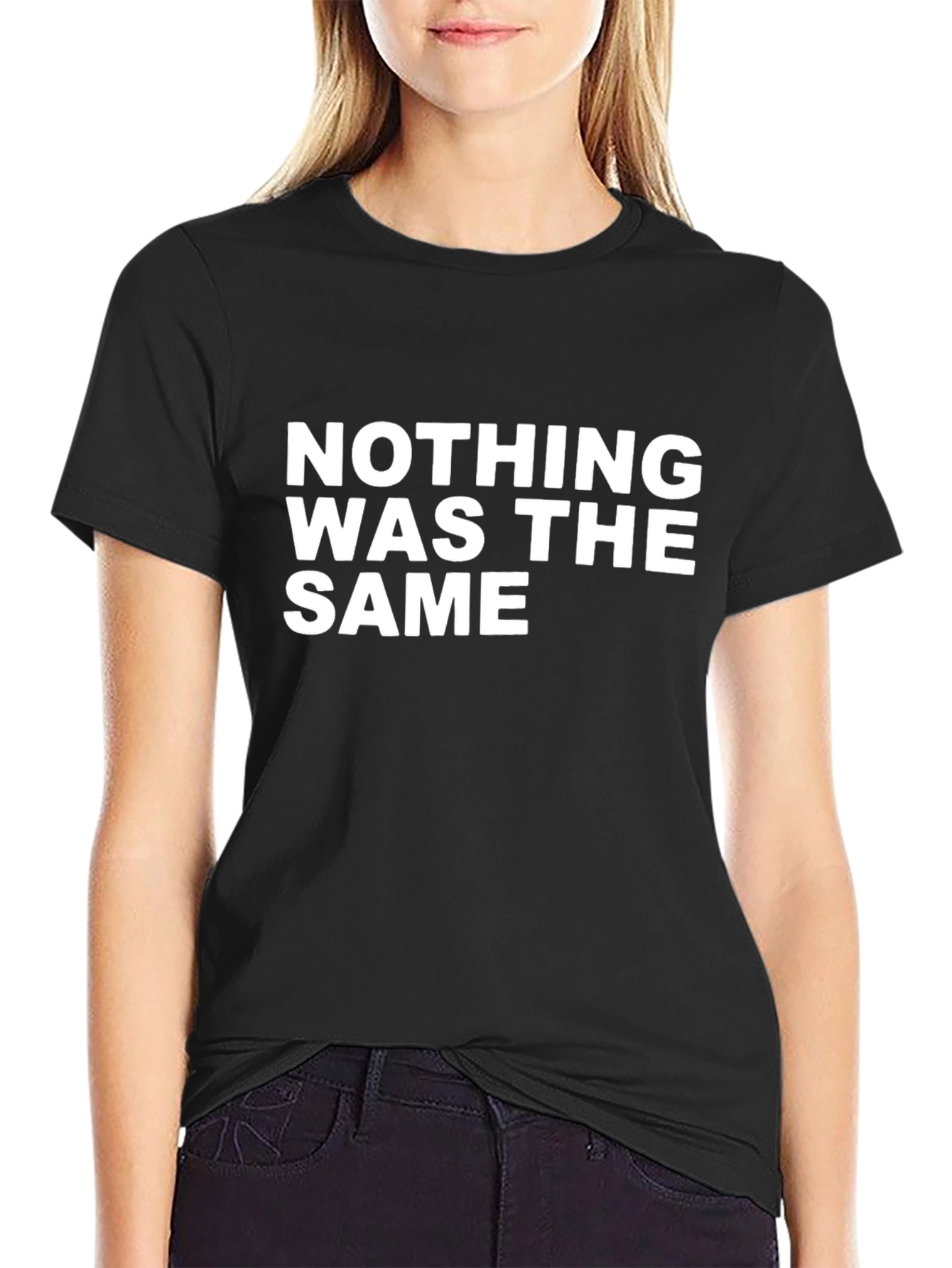 Nothing Was The Same T-Shirt - Stylish Graphic Tee