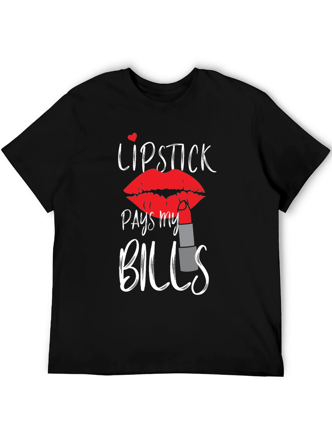 Lipstick Pays My Bills Graphic Tee