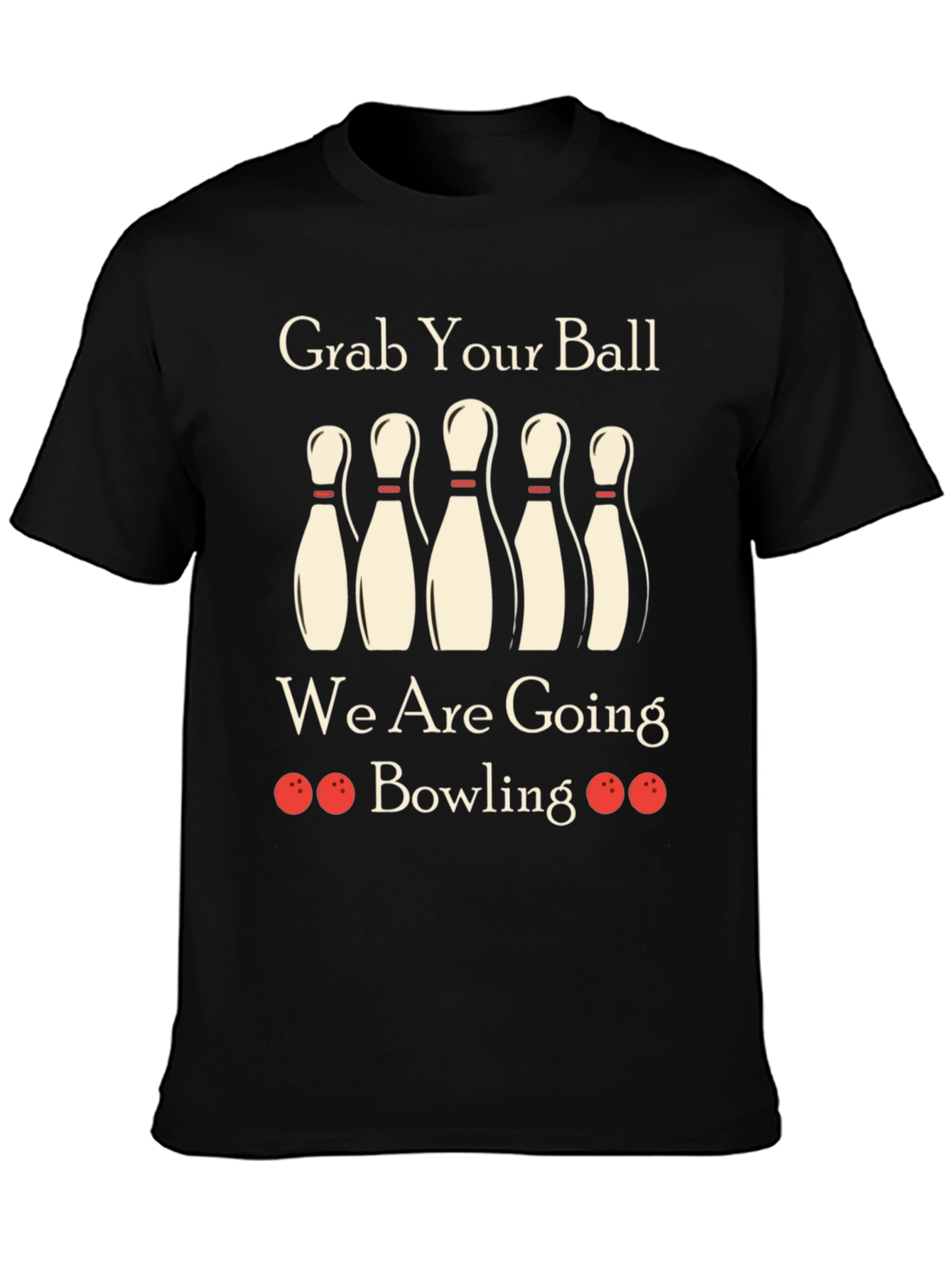 Grab Your Ball Bowling T-Shirt