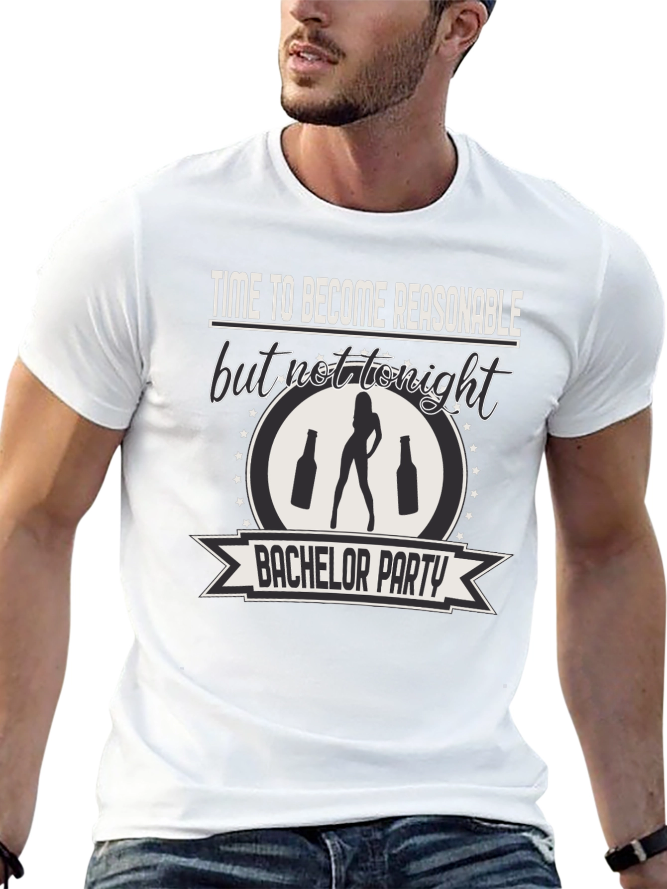 Bachelor Party Tee: Time to Become Unreasonable!