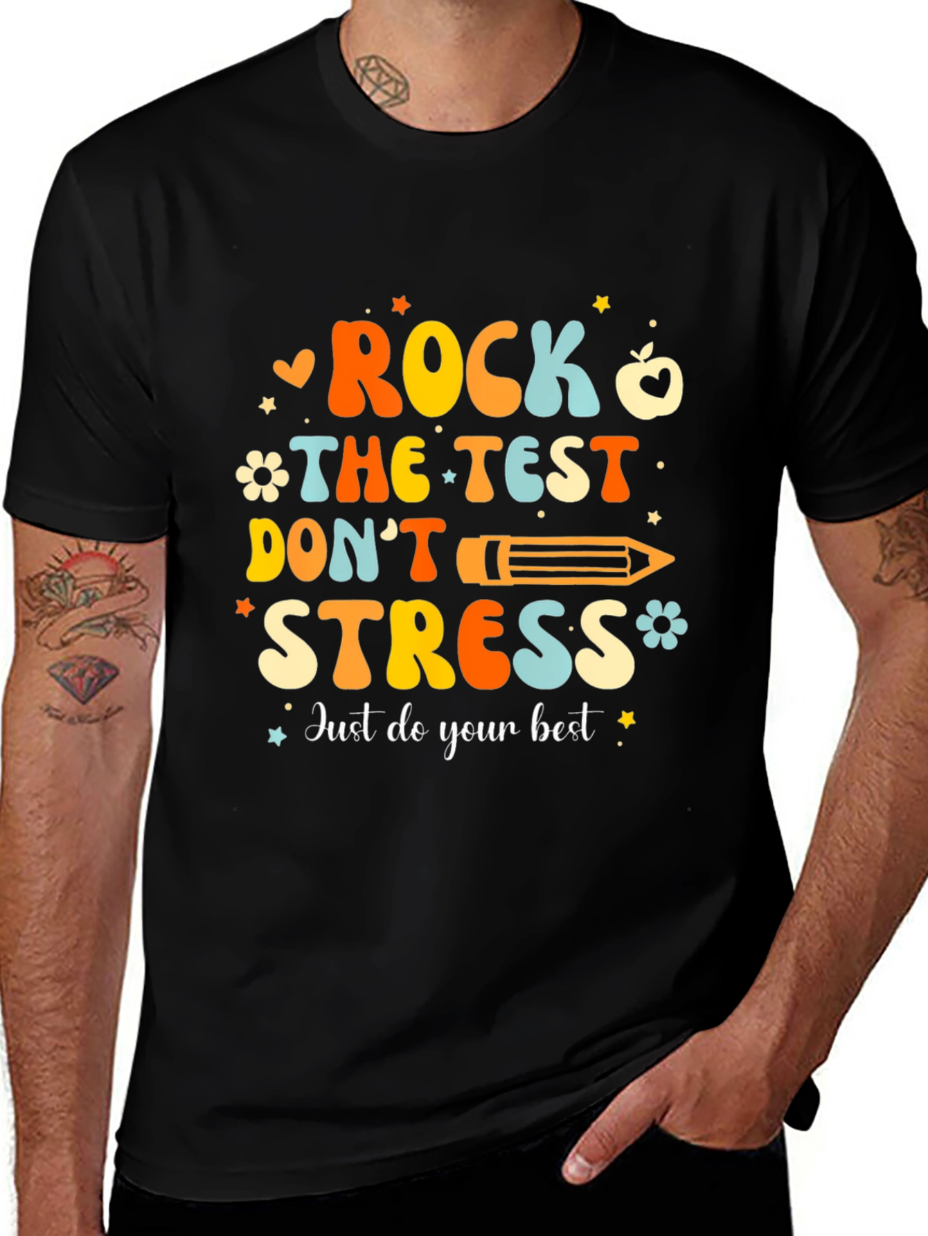 Rock the Test T-Shirt: Dont Stress Do Your Best!