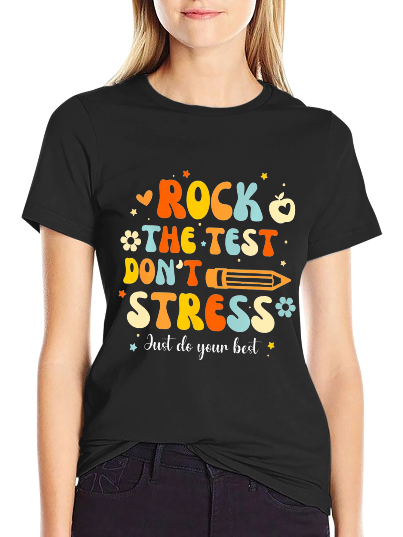 Rock the Test T-Shirt: Dont Stress Do Your Best!