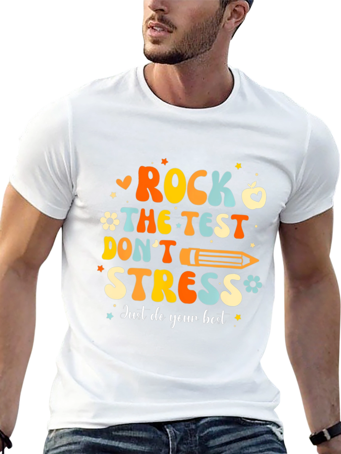 Rock the Test T-Shirt: Dont Stress Do Your Best!