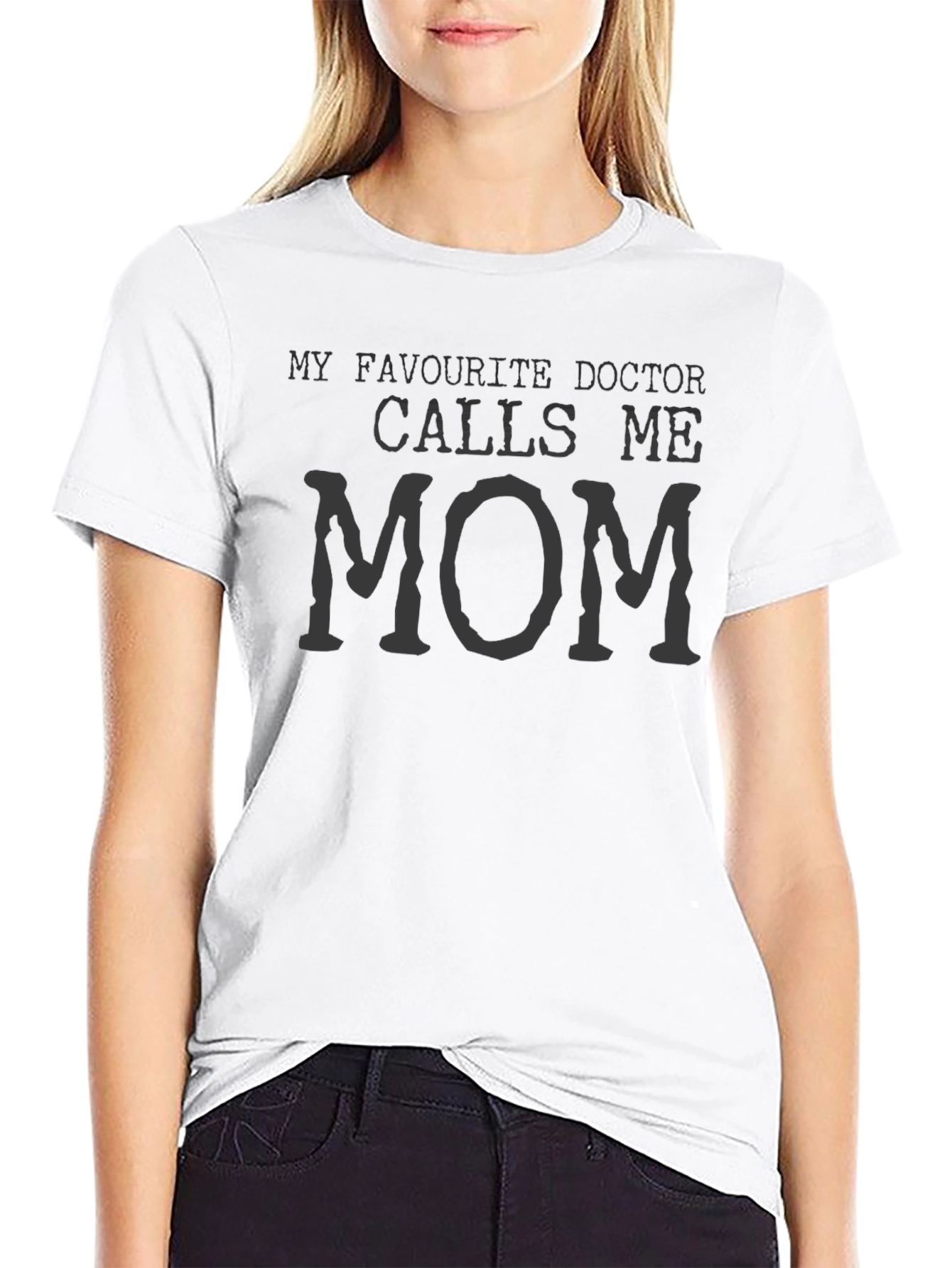 My Favorite Doctor Calls Me Mom T-Shirt