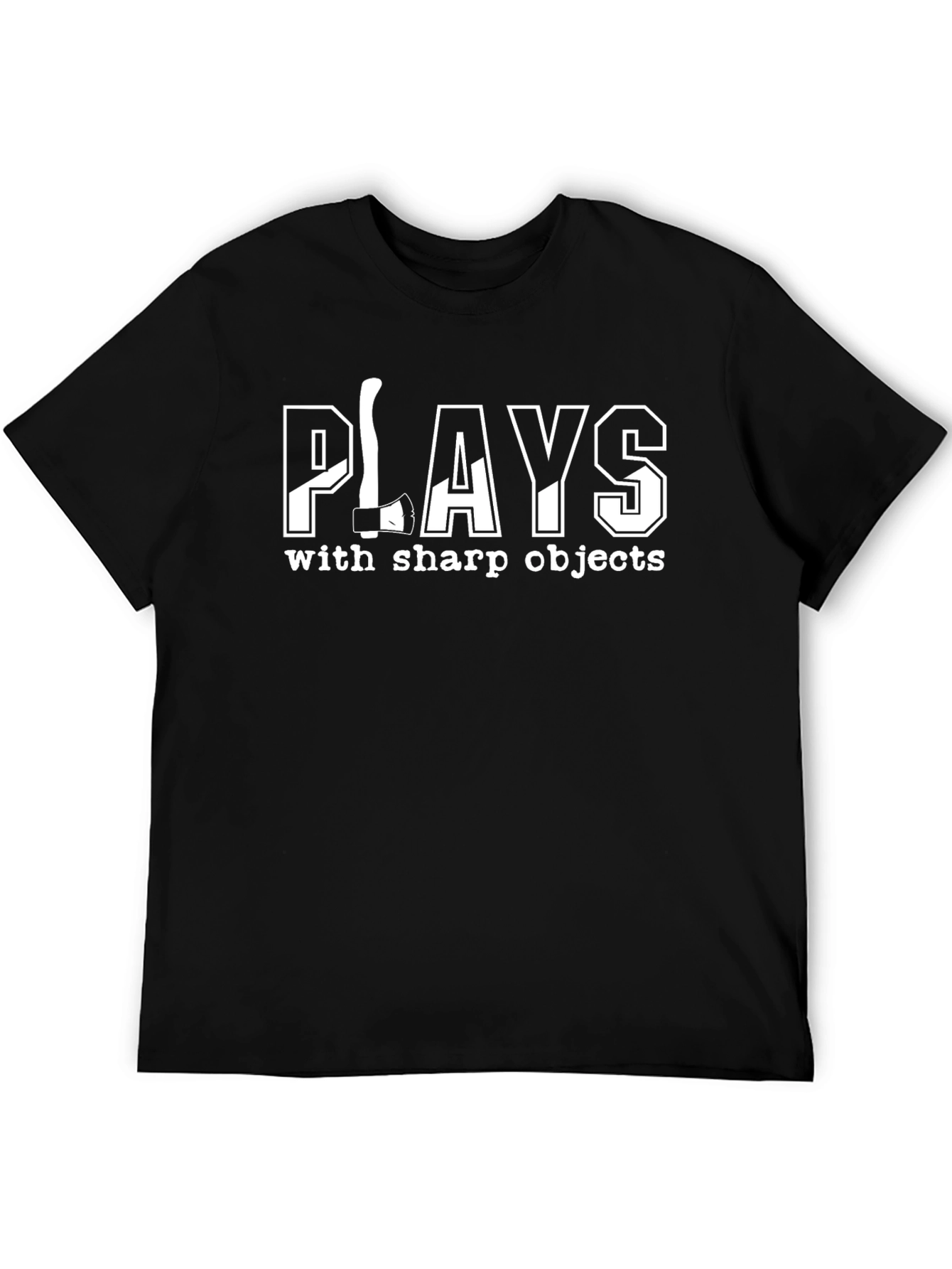 Plays with Sharp Objects T-Shirt