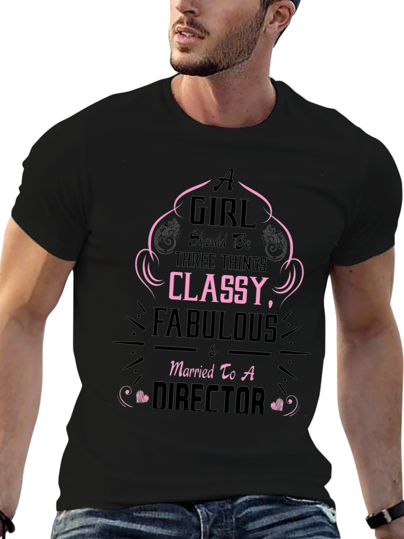 Classy Fabulous & Married to a Director T-Shirt