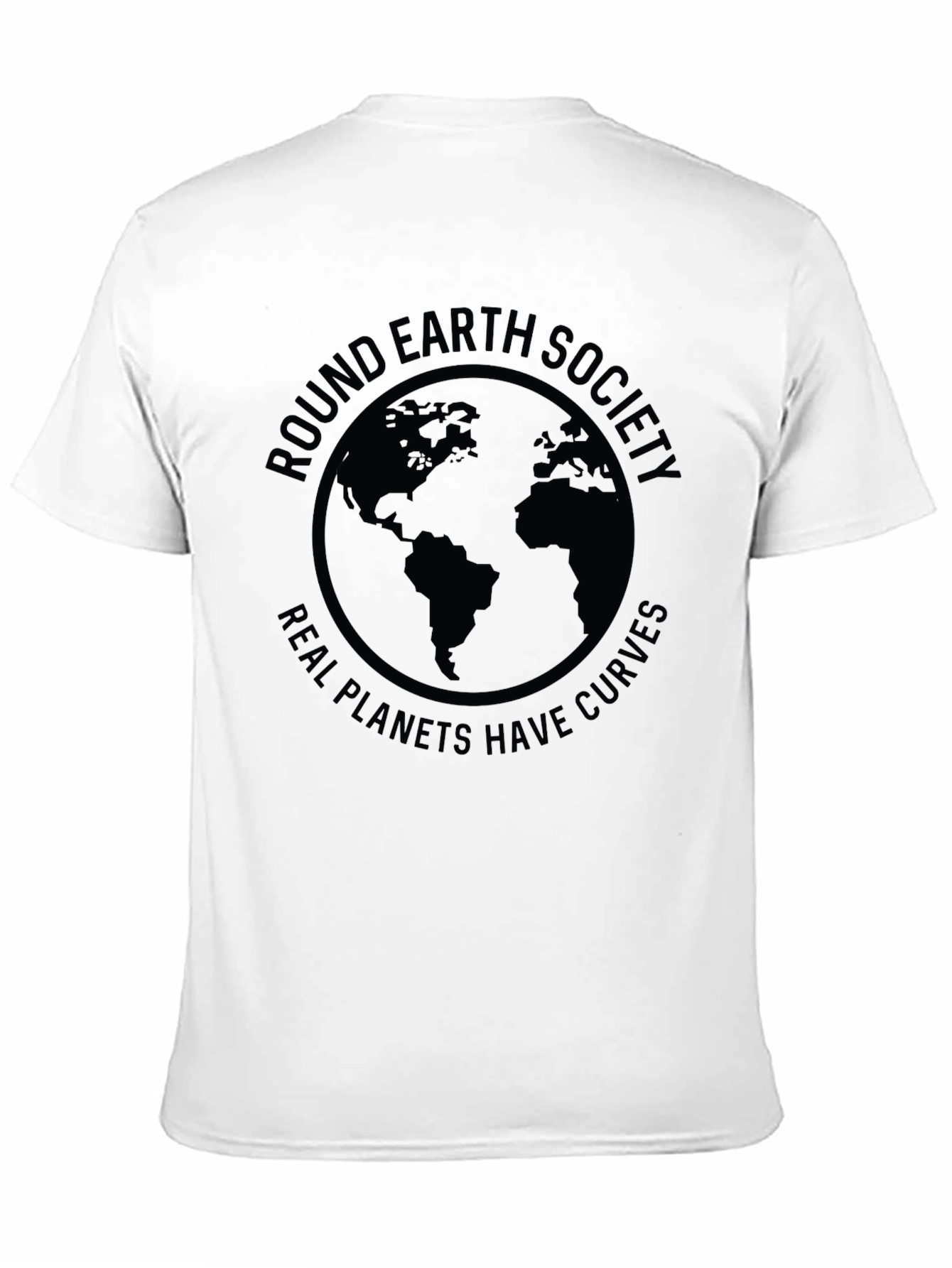 Round Earth Society T-Shirt - Real Planets Have Curves