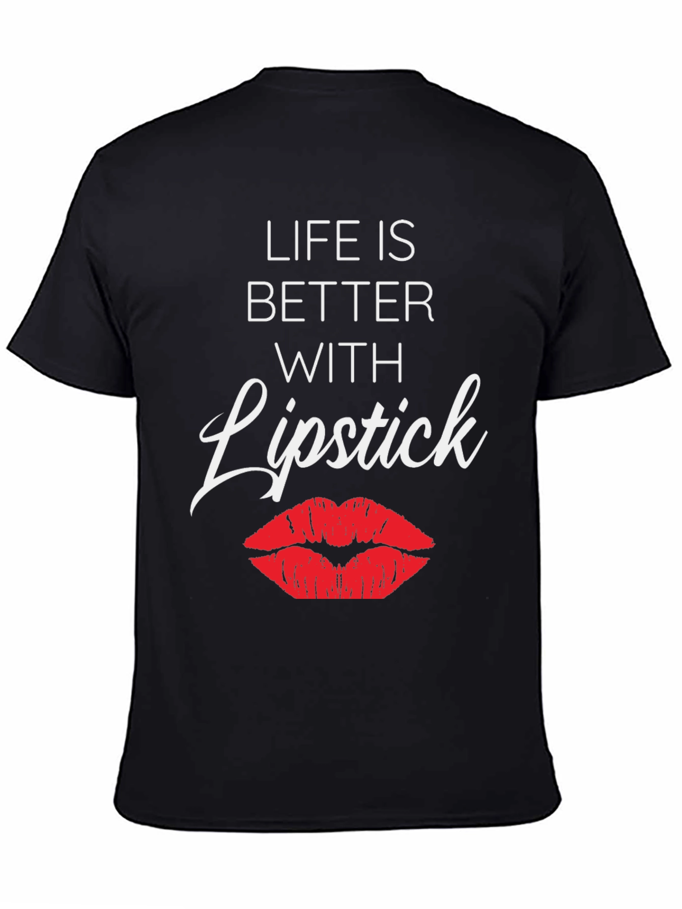 Life Is Better With Lipstick Graphic Tee