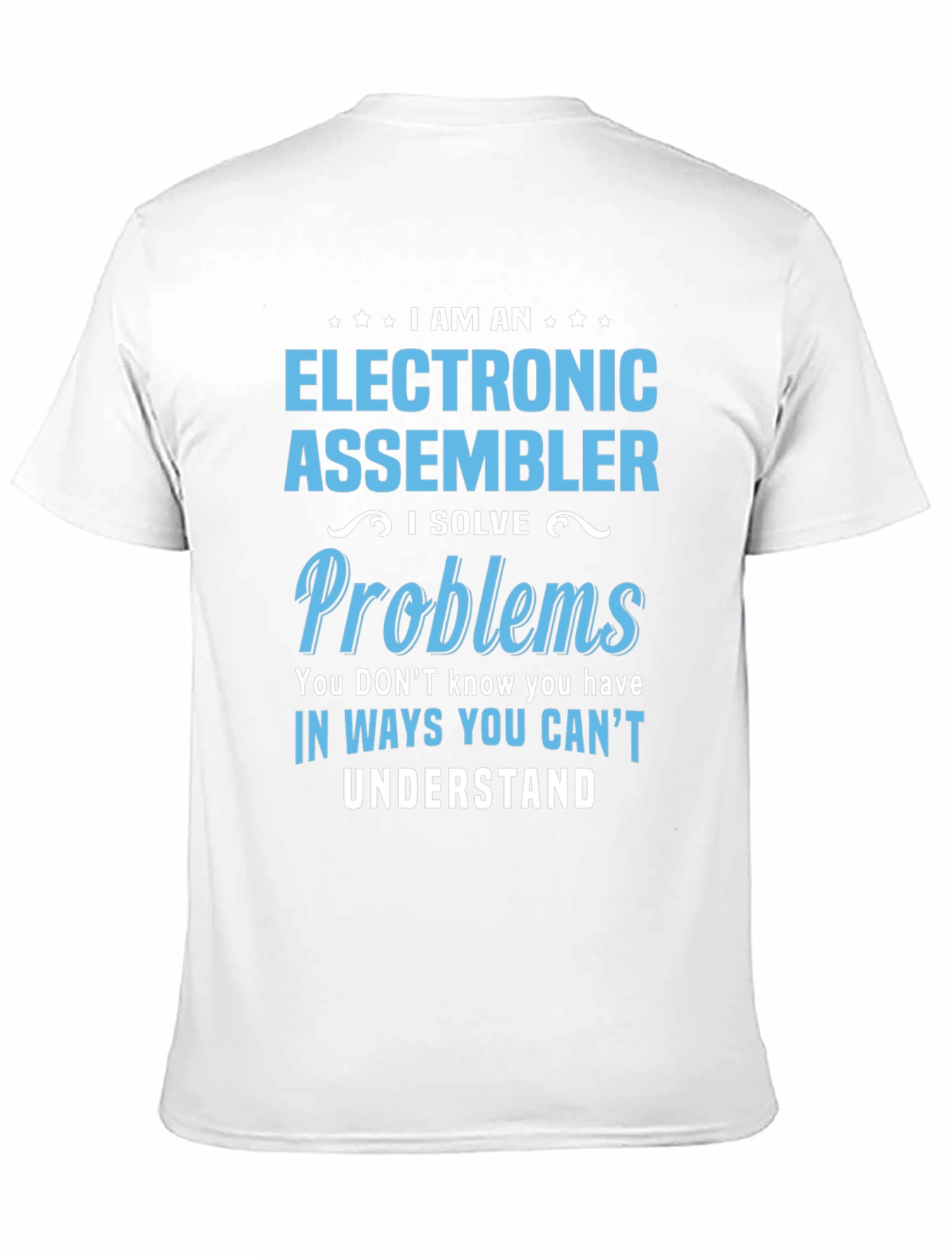 Electronic Assembler T-Shirt - Problem Solver Tee