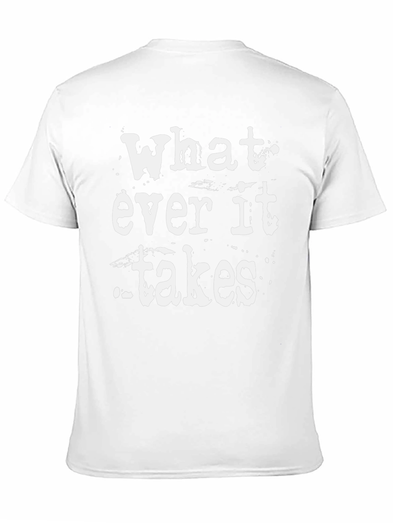 Whatever It Takes Graphic Tee