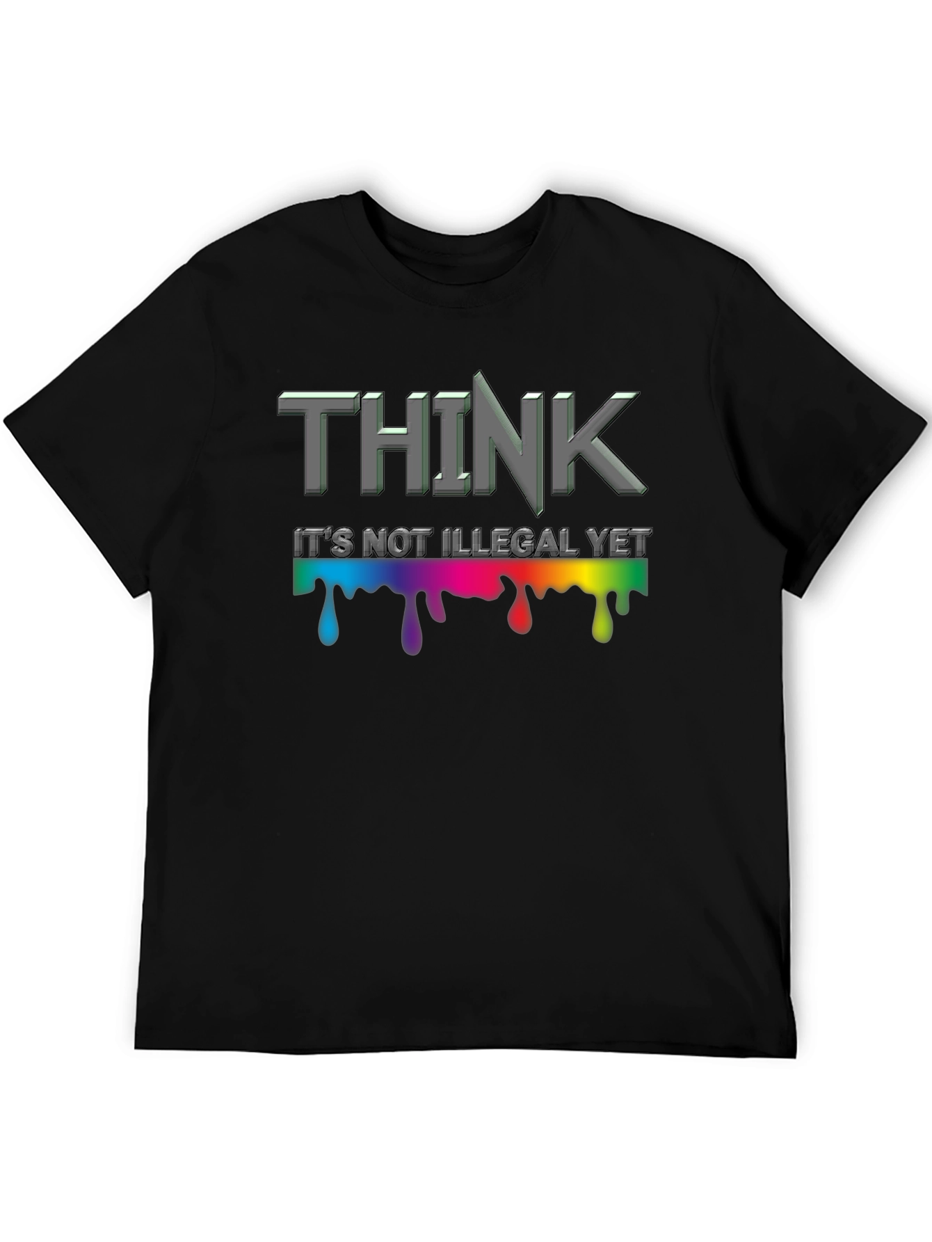 Think Its Not Illegal Yet Graphic Tee
