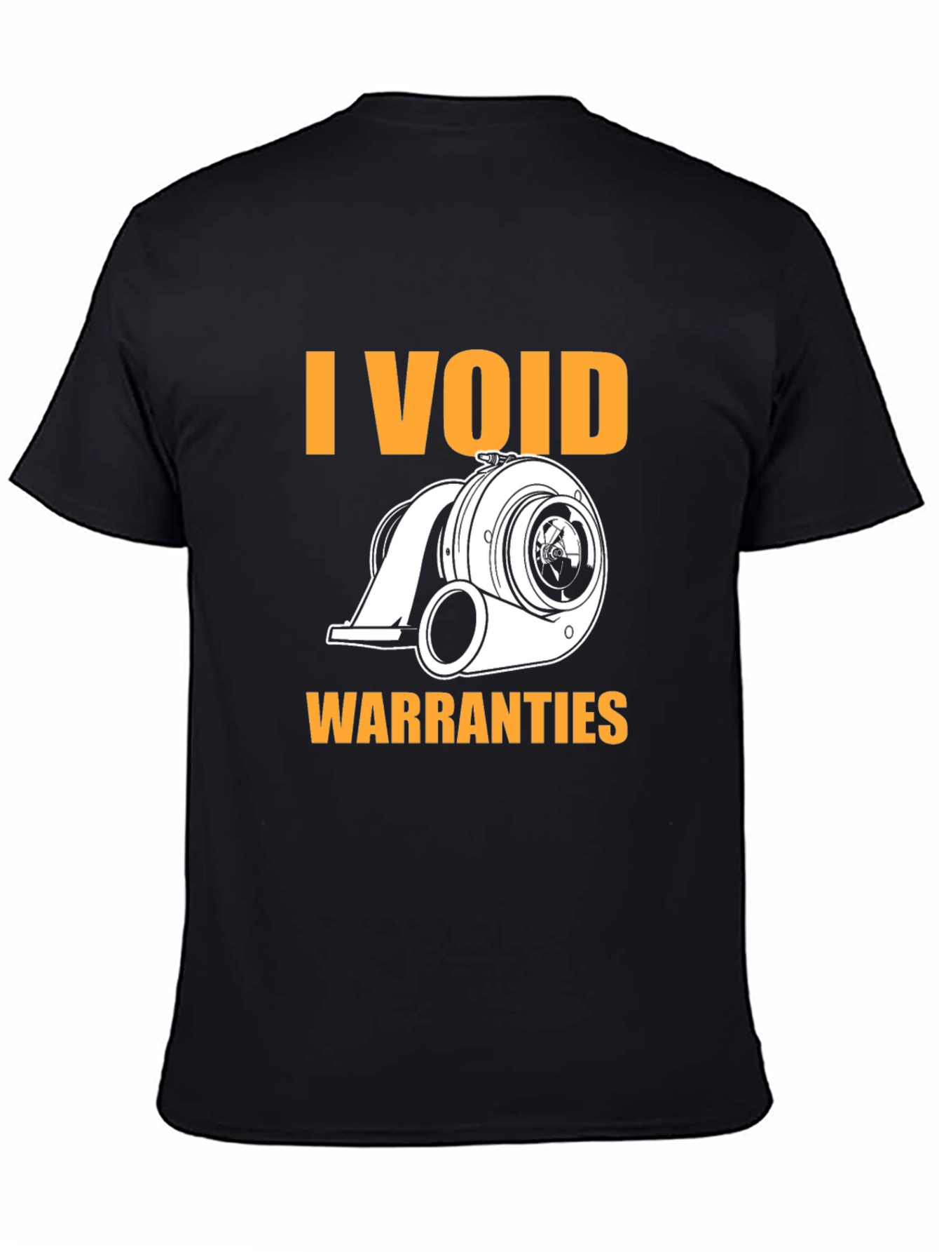 I Void Warranties Turbo T-Shirt - Automotive Enthusiast Apparel
