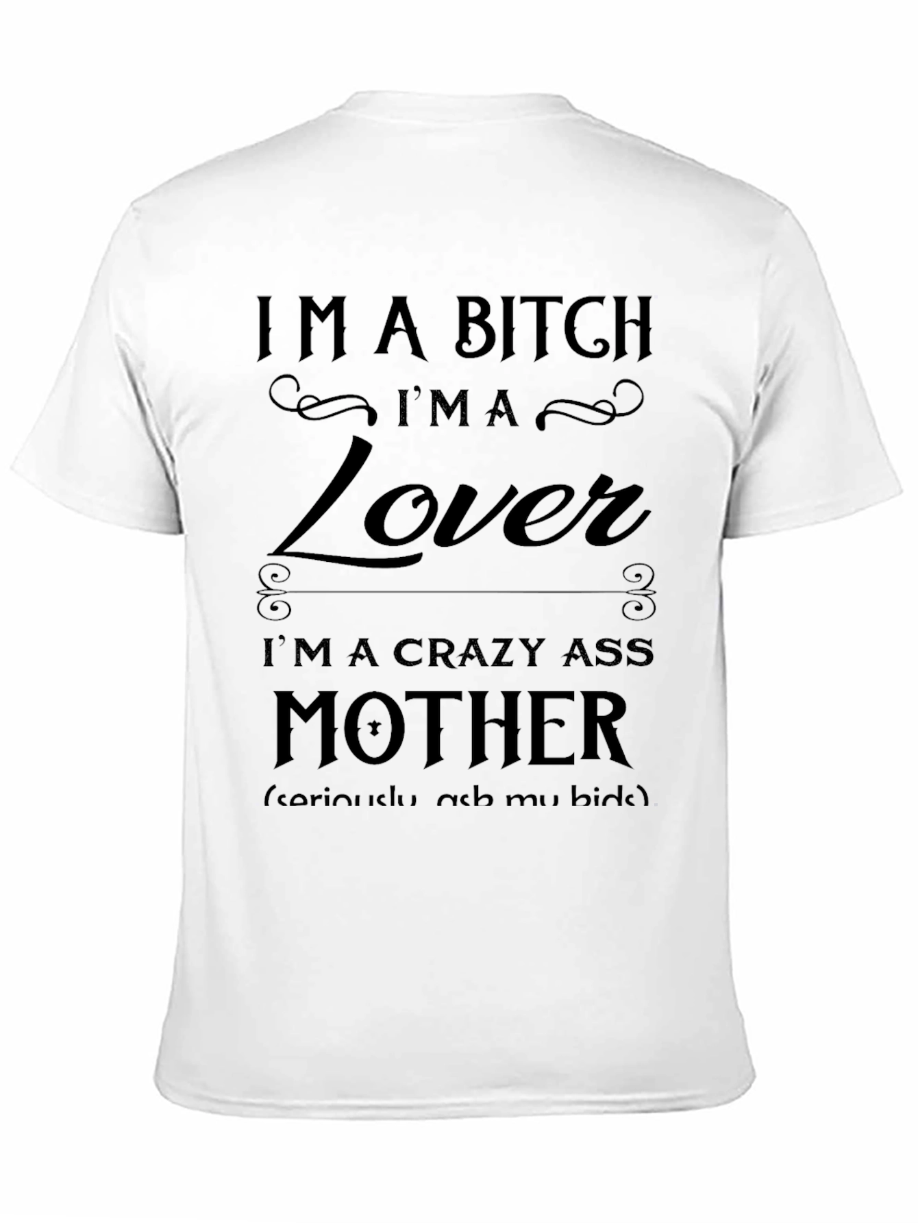Im a Bitch Lover Mother Novelty Graphic T-Shirt
