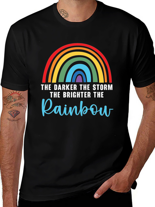 The Darker the Storm the Brighter the Rainbow T-Shirt