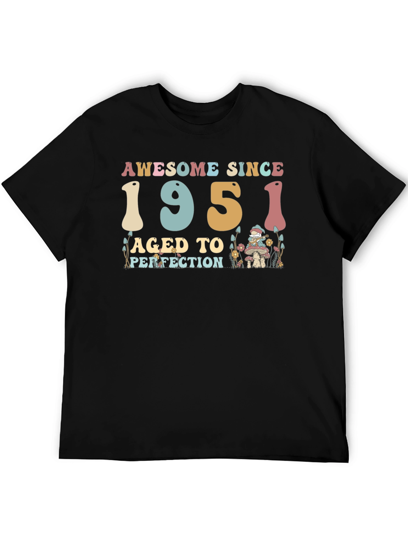 Awesome Since 1951 Aged To Perfection Tee