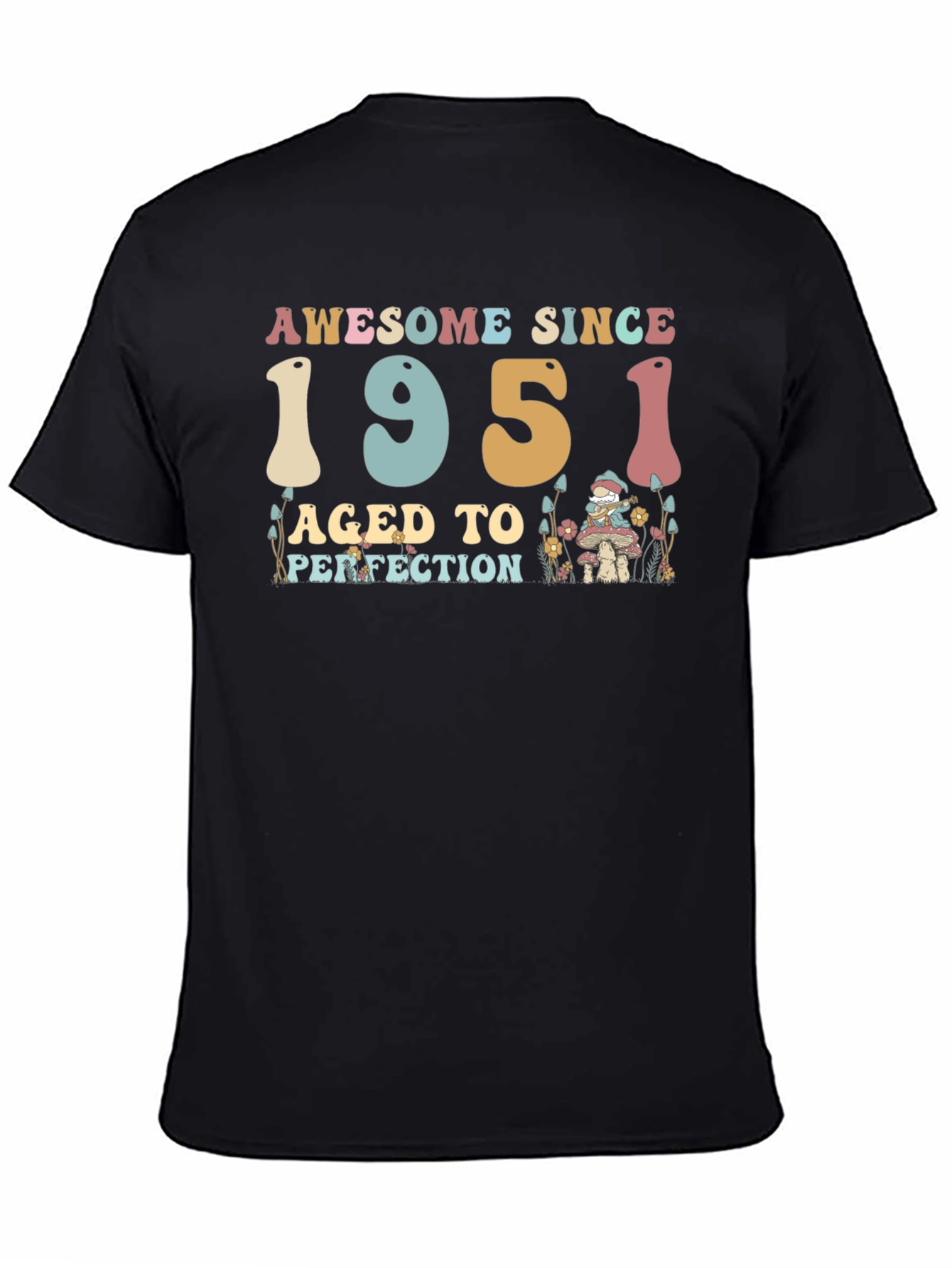 Awesome Since 1951 Aged To Perfection Tee