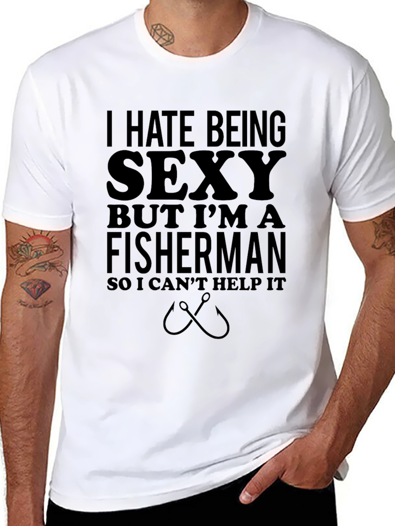 Funny Fisherman T-Shirt - I Hate Being Sexy
