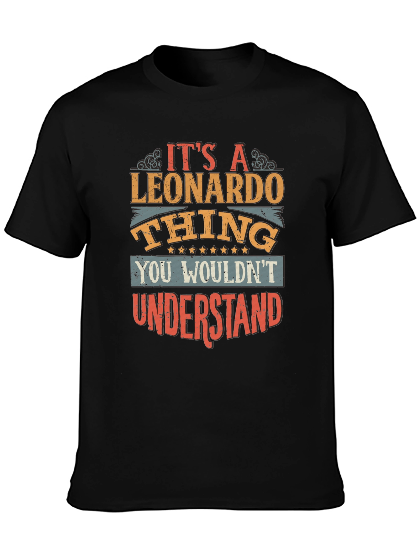 Its a Leonardo Thing T-Shirt