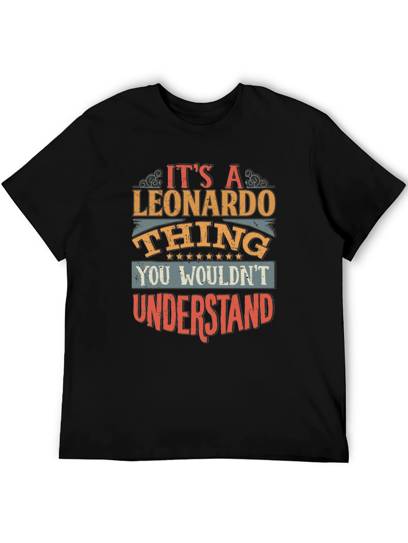 Its a Leonardo Thing T-Shirt