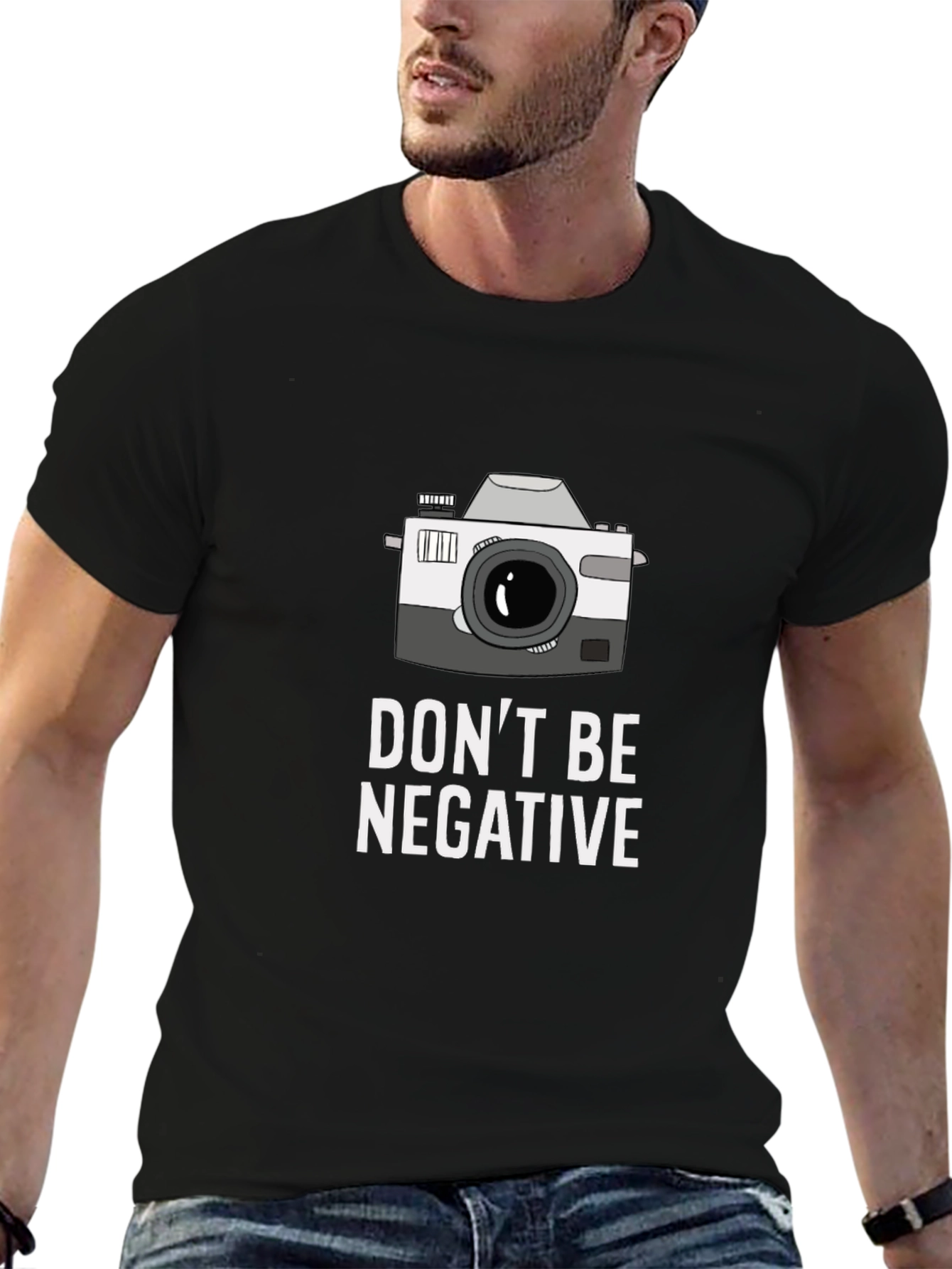 Dont Be Negative Camera T-Shirt