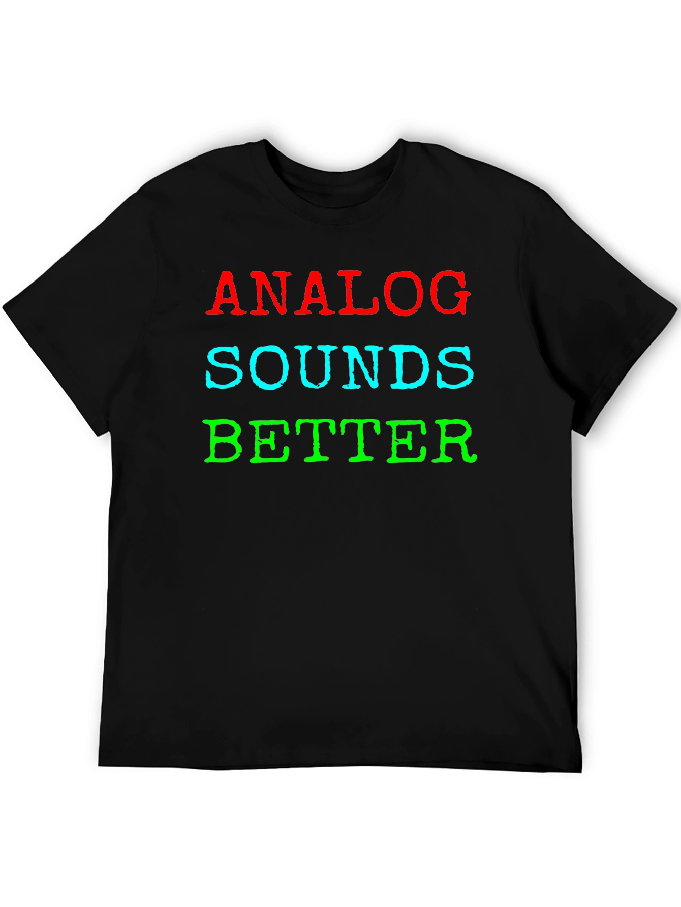 Analog Sounds Better Graphic Tee - Music Lover Shirt