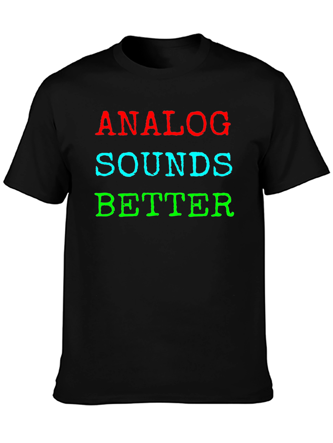 Analog Sounds Better Graphic Tee - Music Lover Shirt
