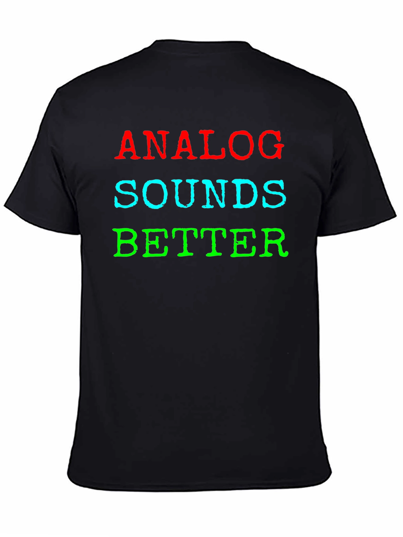 Analog Sounds Better Graphic Tee - Music Lover Shirt