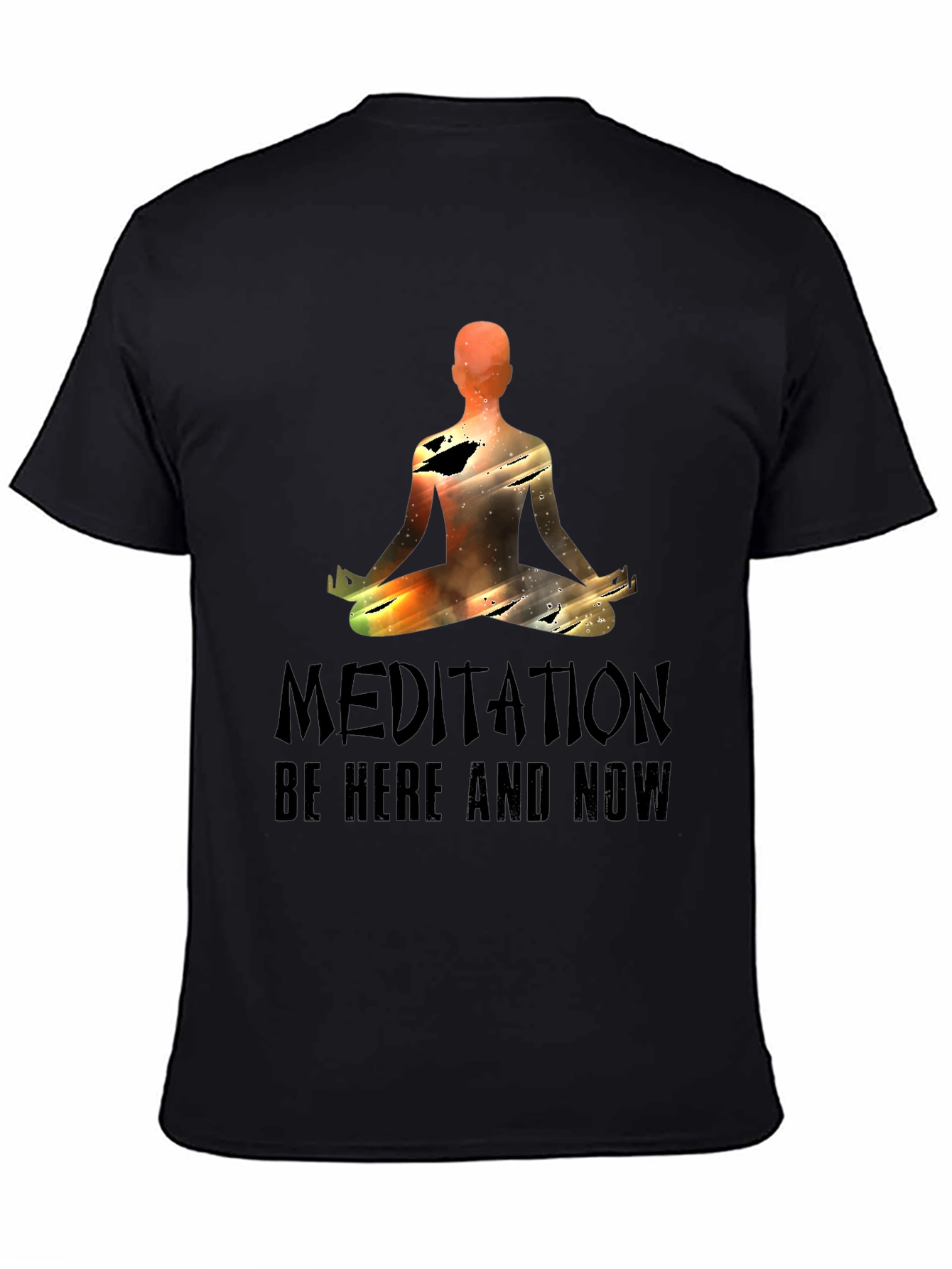 Meditation Be Here and Now Graphic Tee