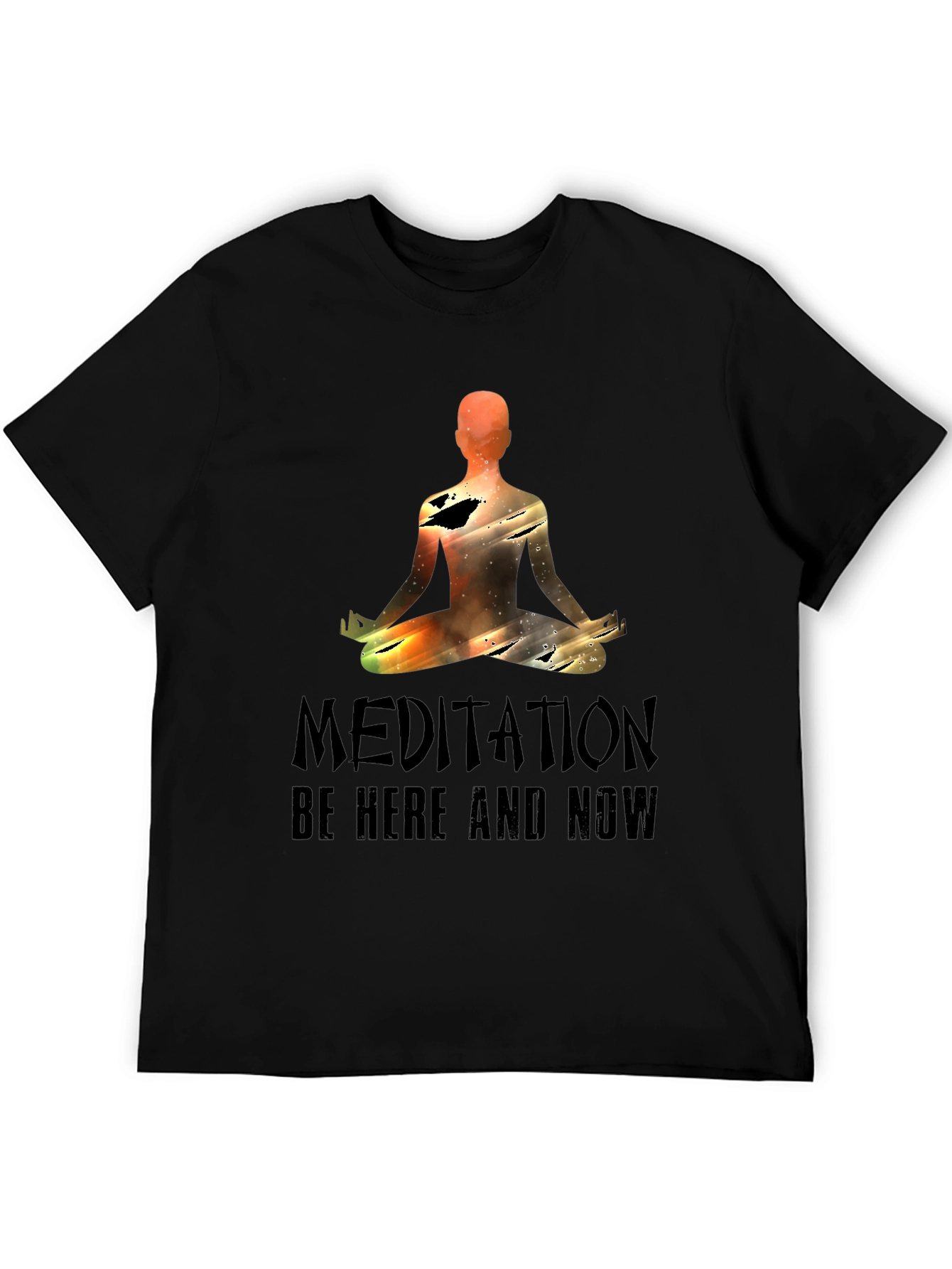 Meditation Be Here and Now Graphic Tee