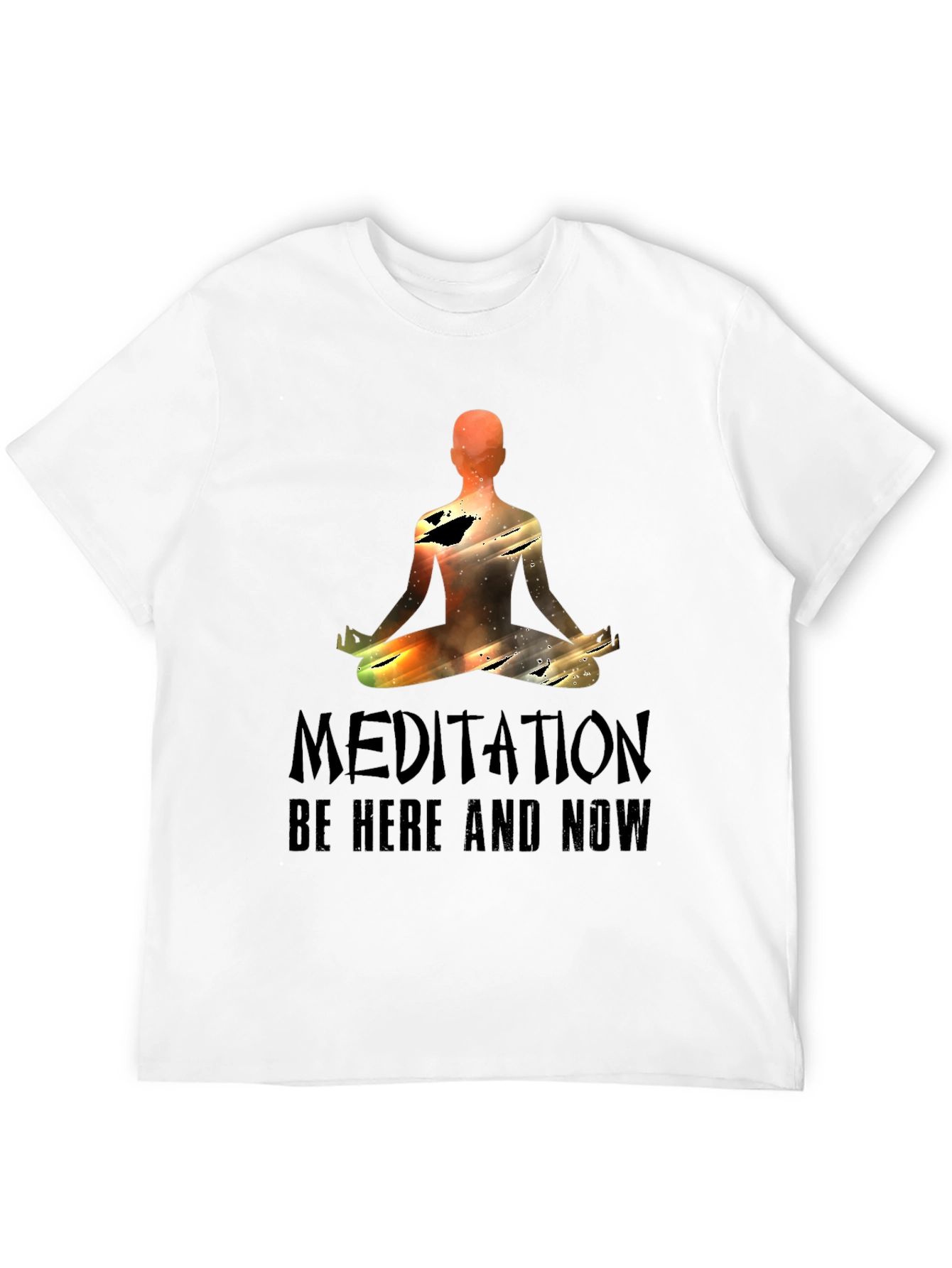 Meditation Be Here and Now Graphic Tee