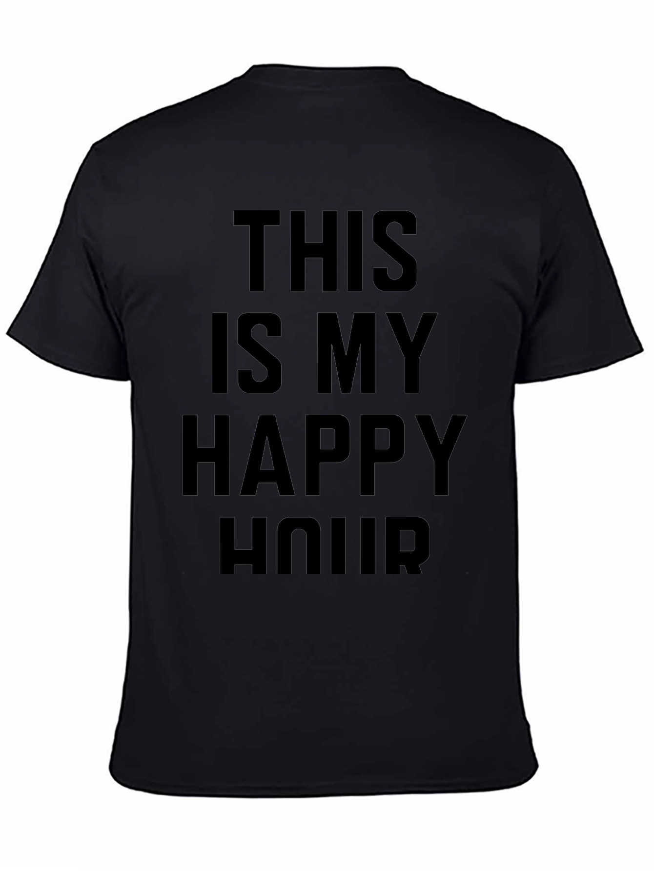 This Is My Happy Hour T-Shirt - Black Tee