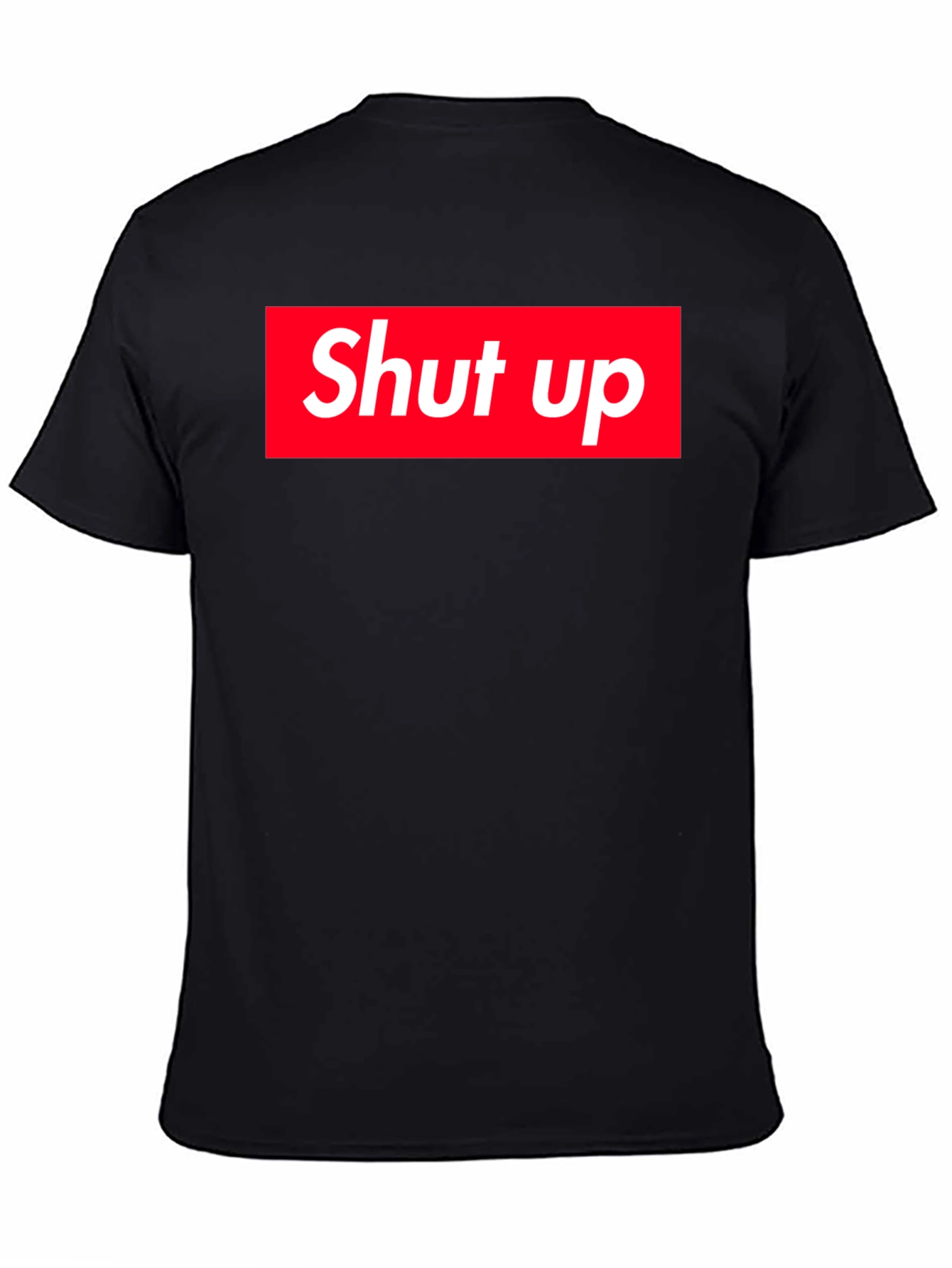 Shut Up Graphic Tee - Bold Statement Shirt