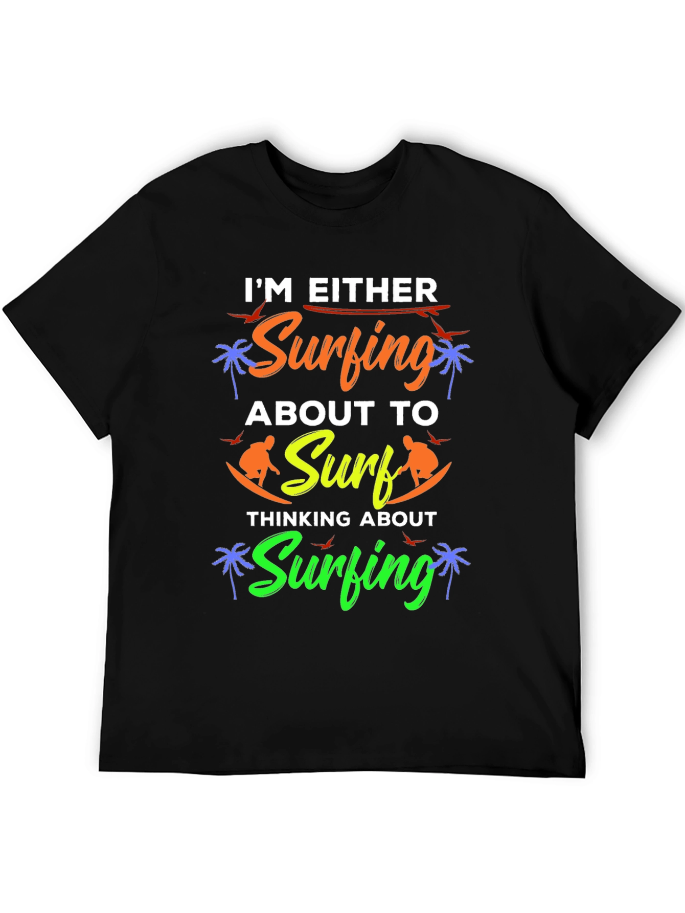 Im Either Surfing Graphic Tee