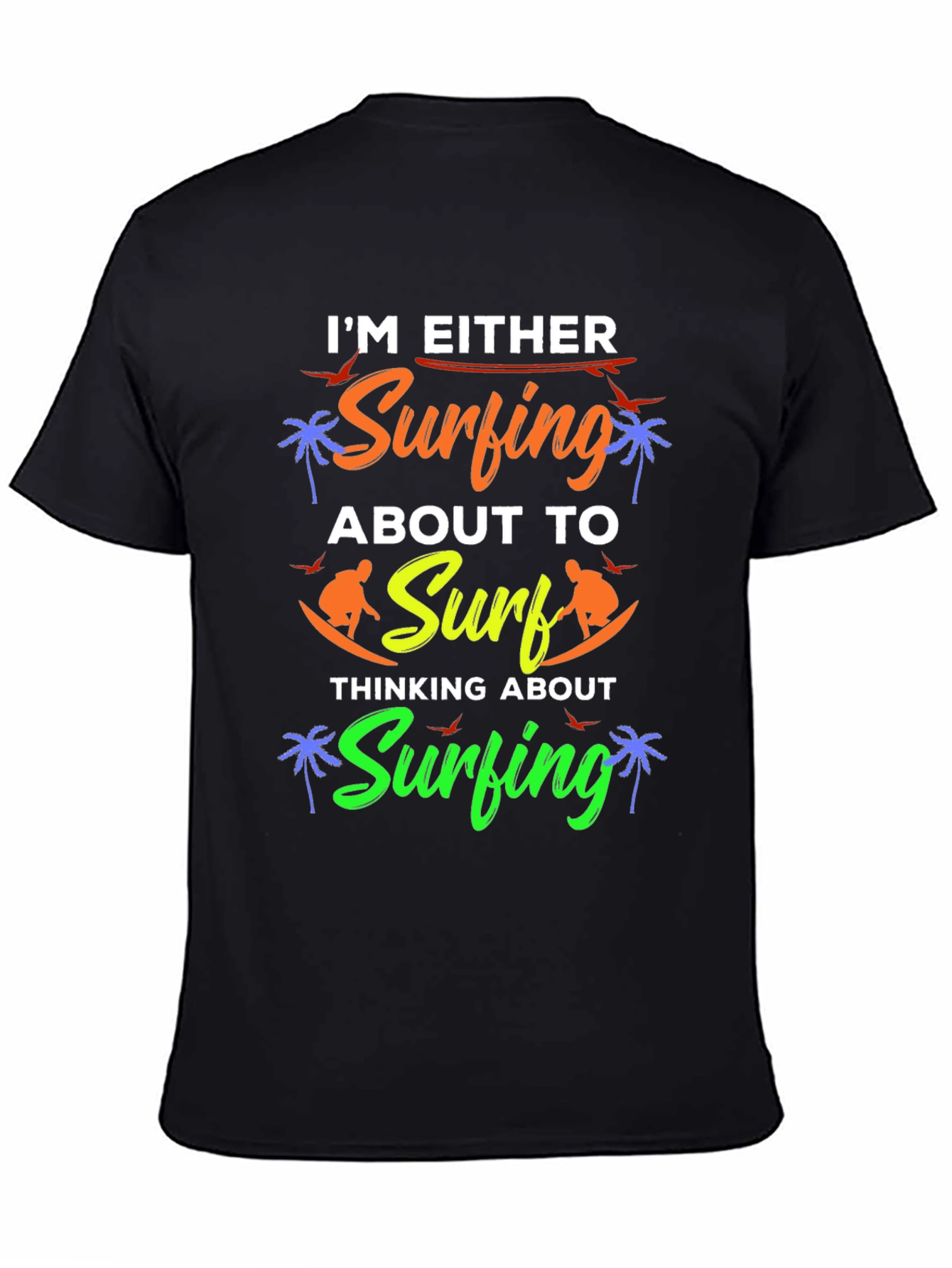 Im Either Surfing Graphic Tee