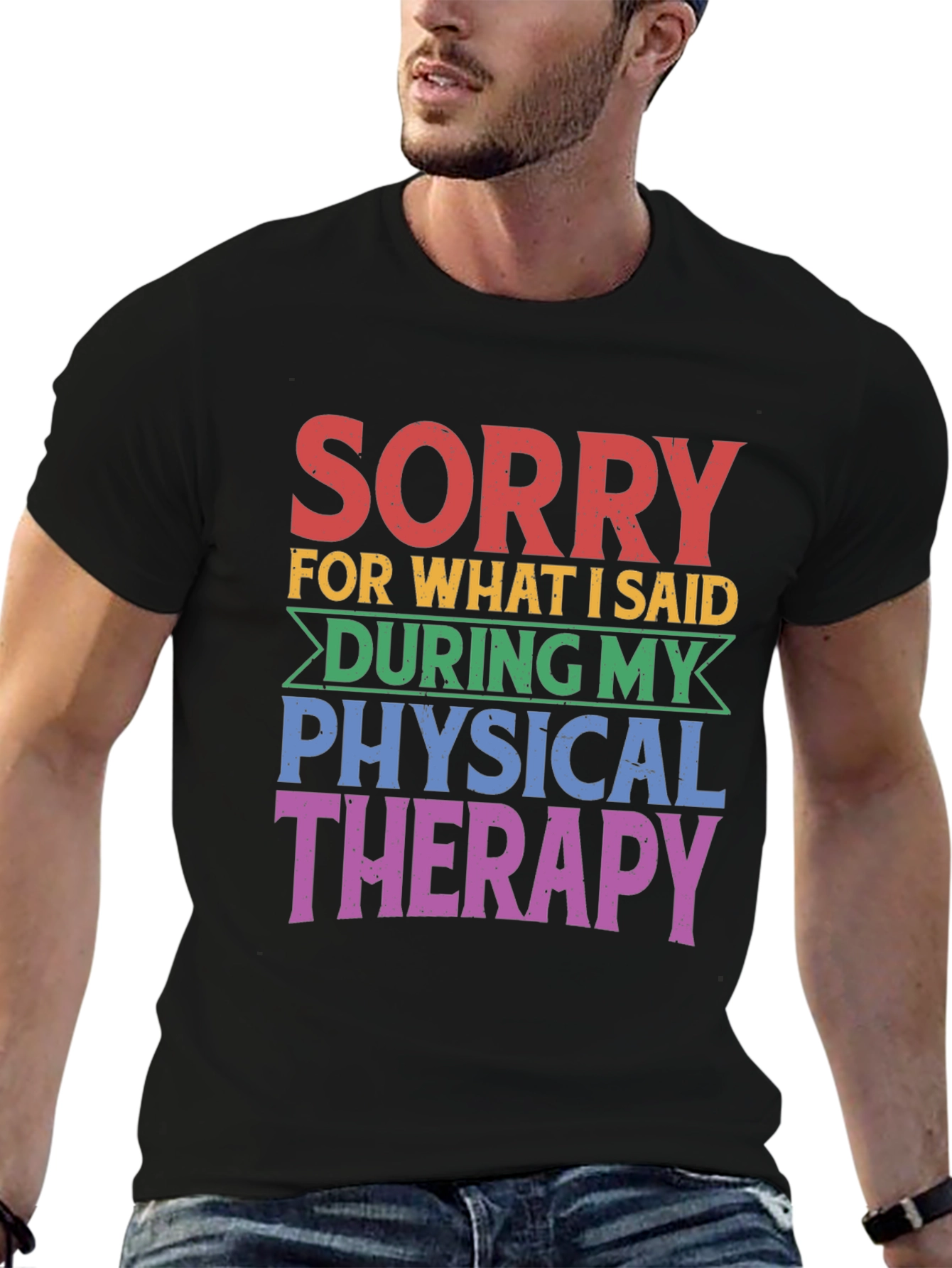 Sorry Physical Therapy T-Shirt