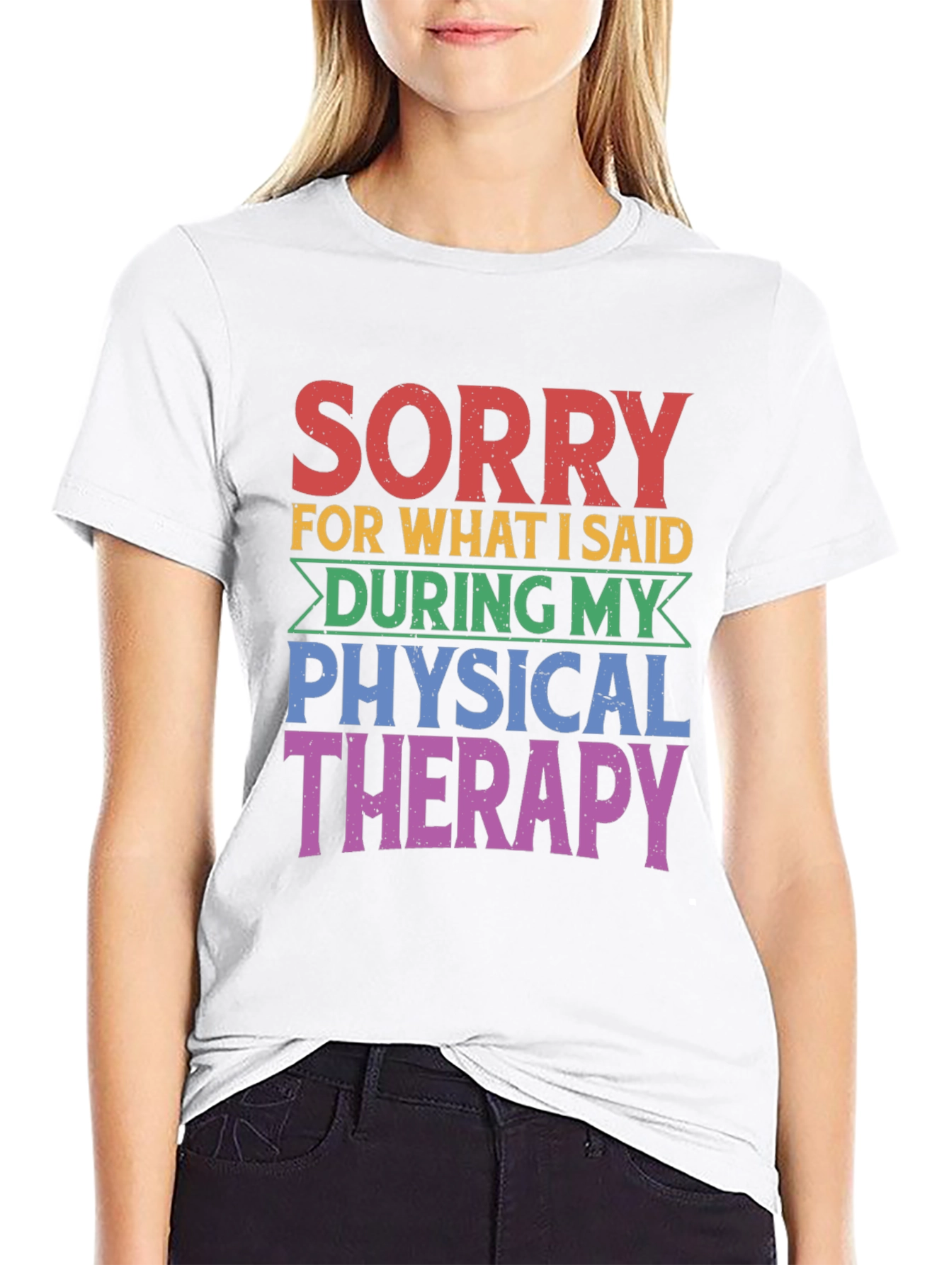 Sorry Physical Therapy T-Shirt