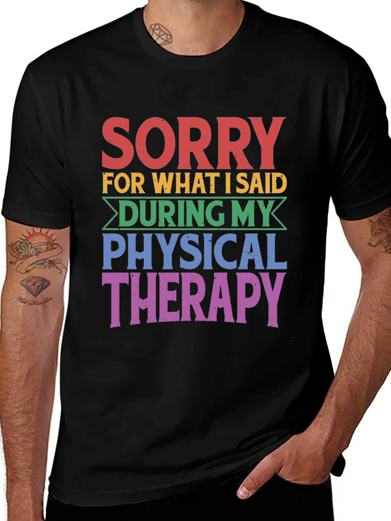 Sorry Physical Therapy T-Shirt