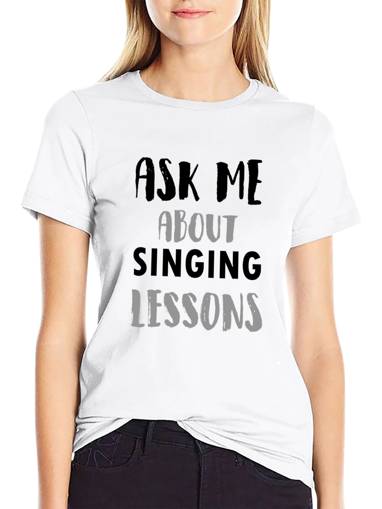 Singing Lessons T-Shirt - Ask Me About It!