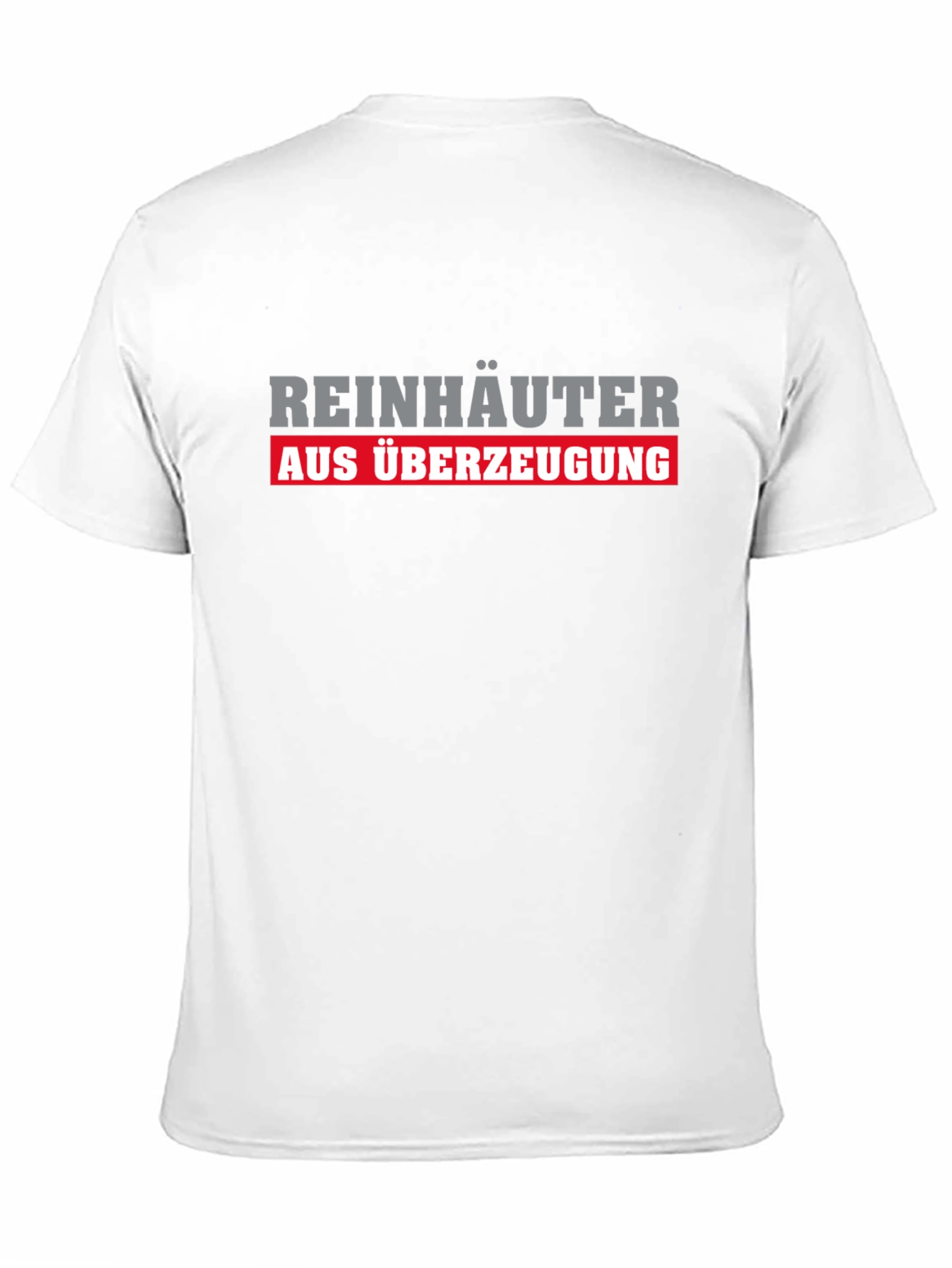 Reinhäuter Aus Überzeugung Funny German T-Shirt