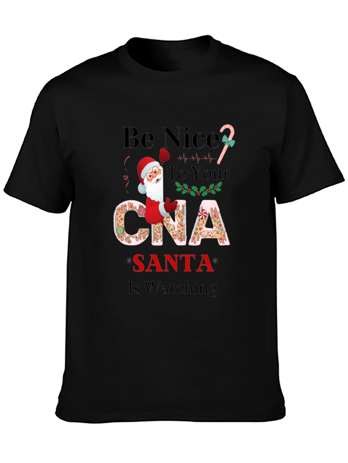 Be Nice to Your CNA Santa T-Shirt