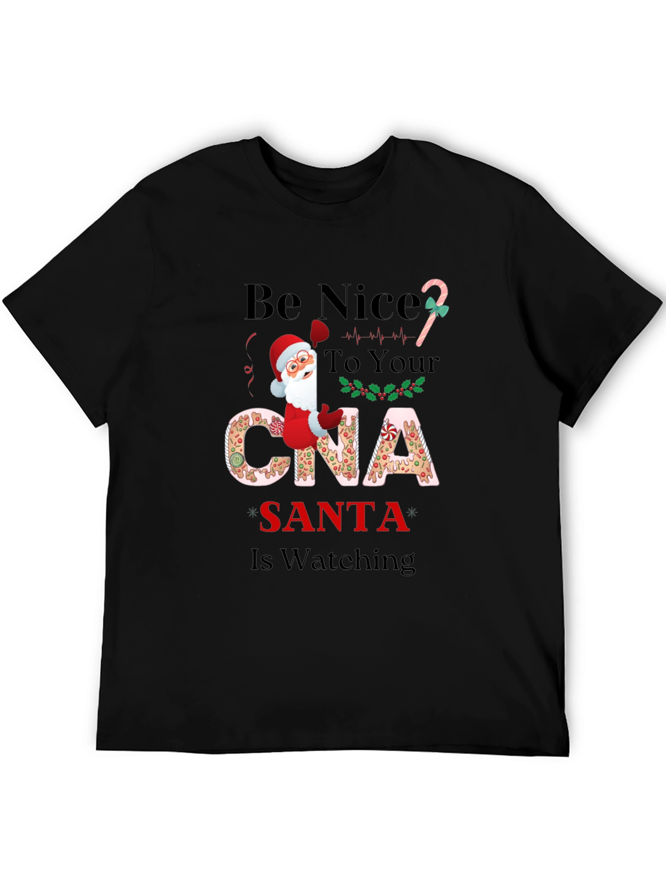 Be Nice to Your CNA Santa T-Shirt