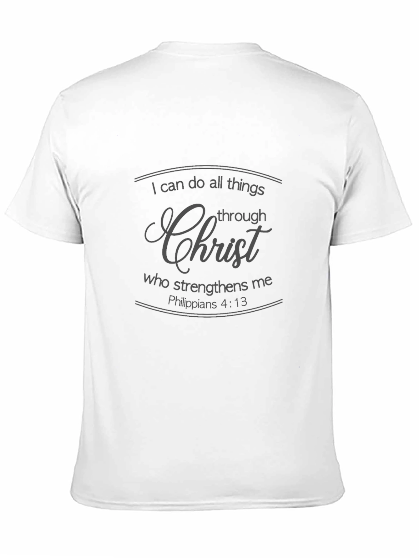 I Can Do All Things Through Christ Black T-Shirt