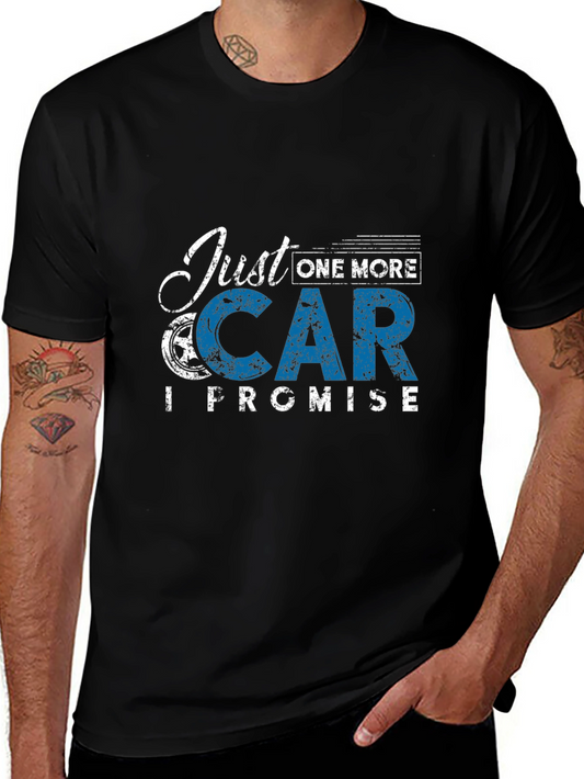 Just One More Car T-Shirt