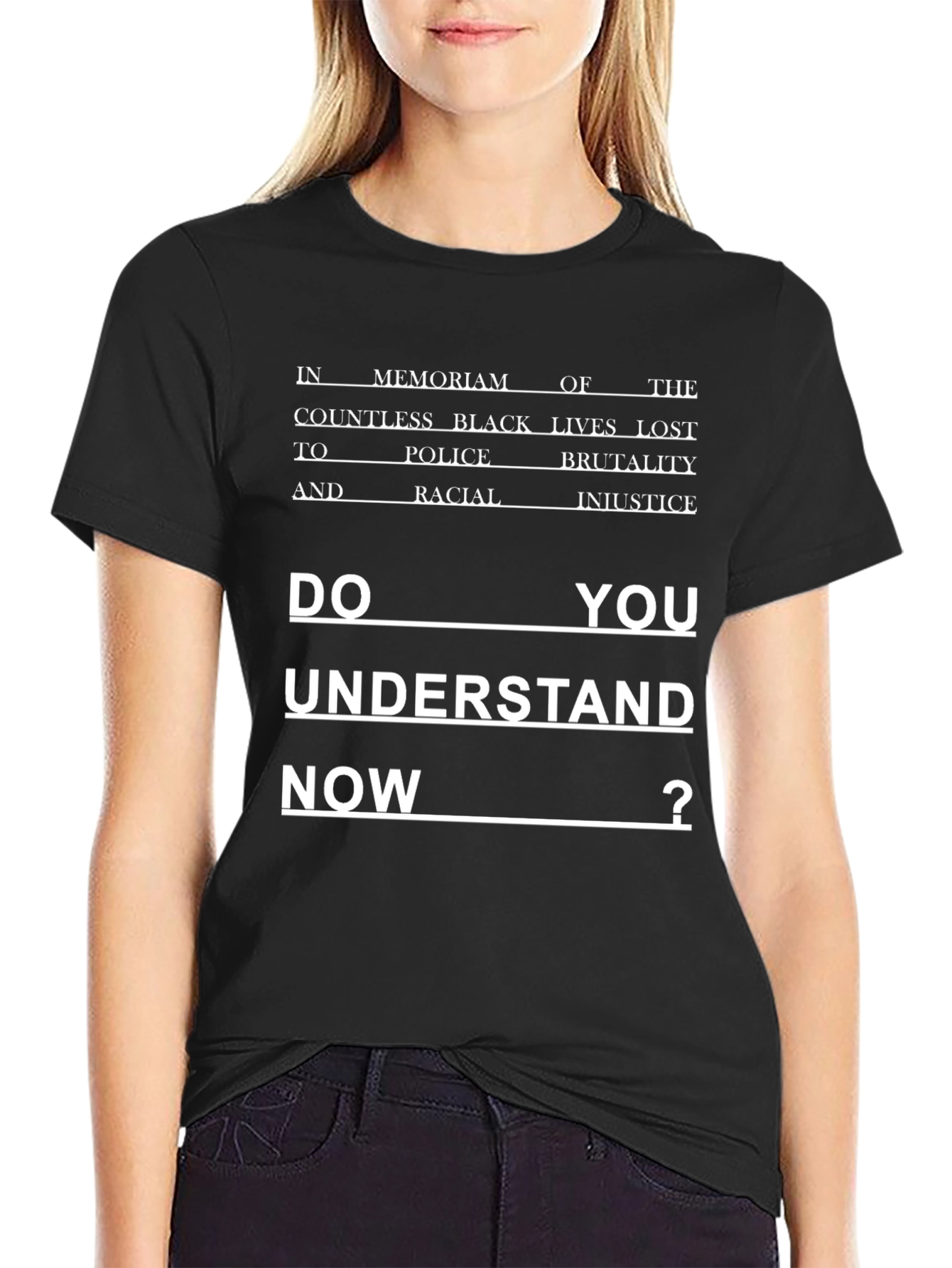 BLM Graphic Tee: Do You Understand Now?