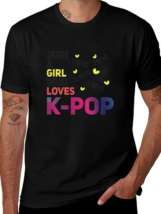 Just A Girl Who Loves K-Pop T-Shirt - Trendy Fan Apparel