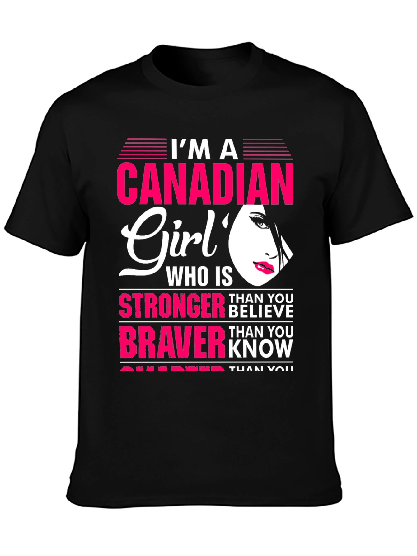 Canadian Girl Graphic Tee - Strong Brave & Smart