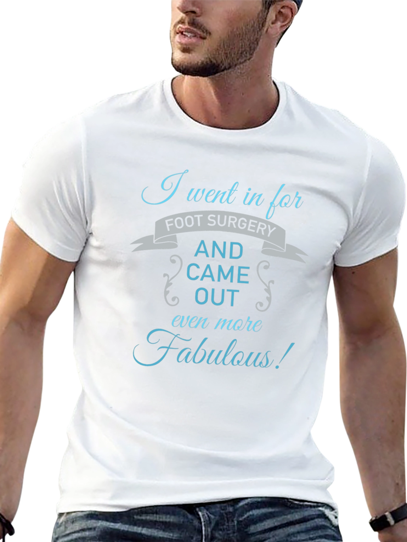 Foot Surgery Fabulous Graphic T-Shirt