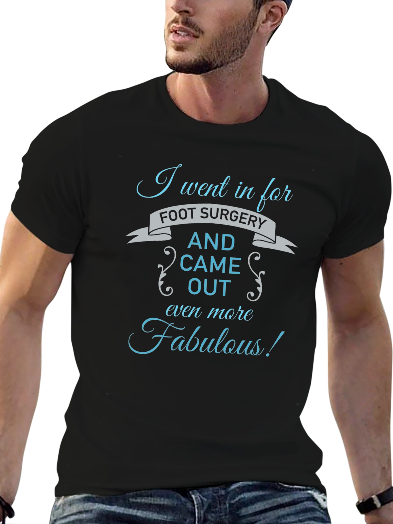 Foot Surgery Fabulous Graphic T-Shirt